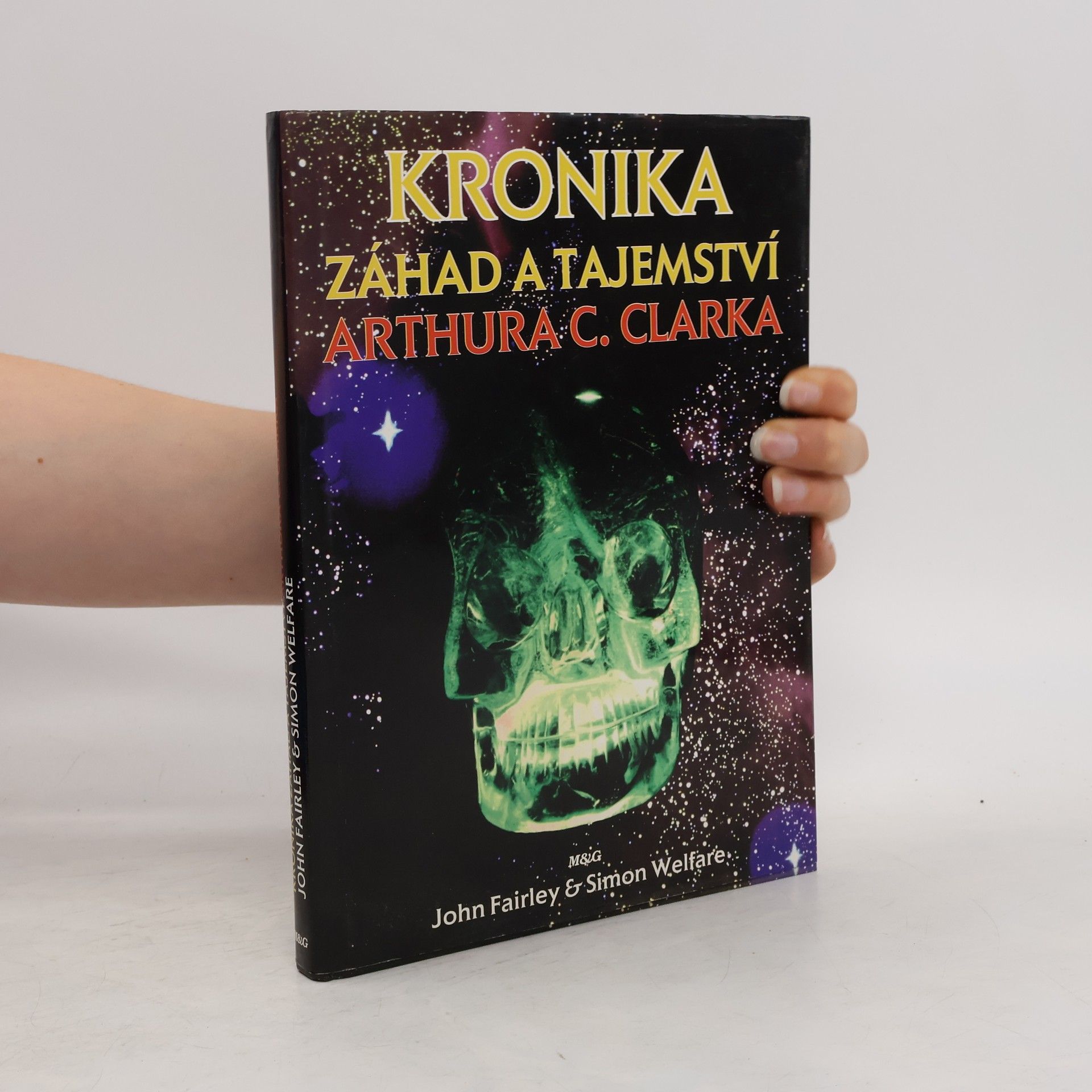 John Fairley Kronika záhad a tajemství Arthura C. Clarka