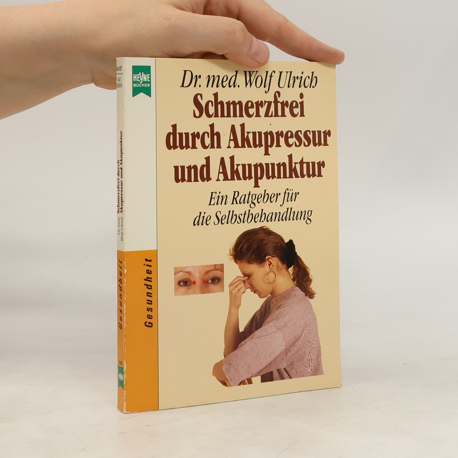 Wolf-Ulrich Cropp Schmerzfrei durch Akupressur und Akupunktur