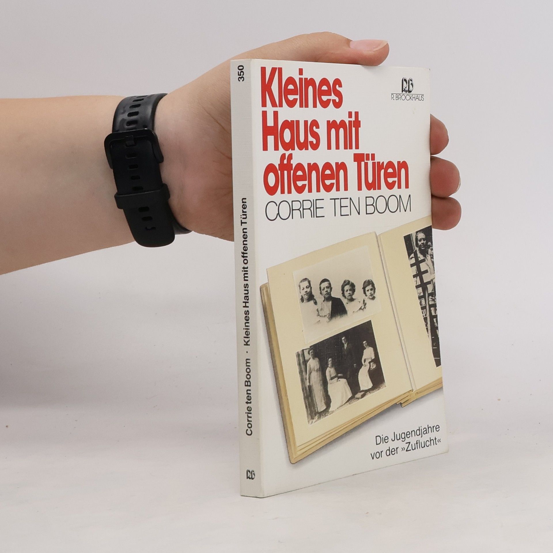Corrie ten Boom Kleines Haus mit offenen Türen