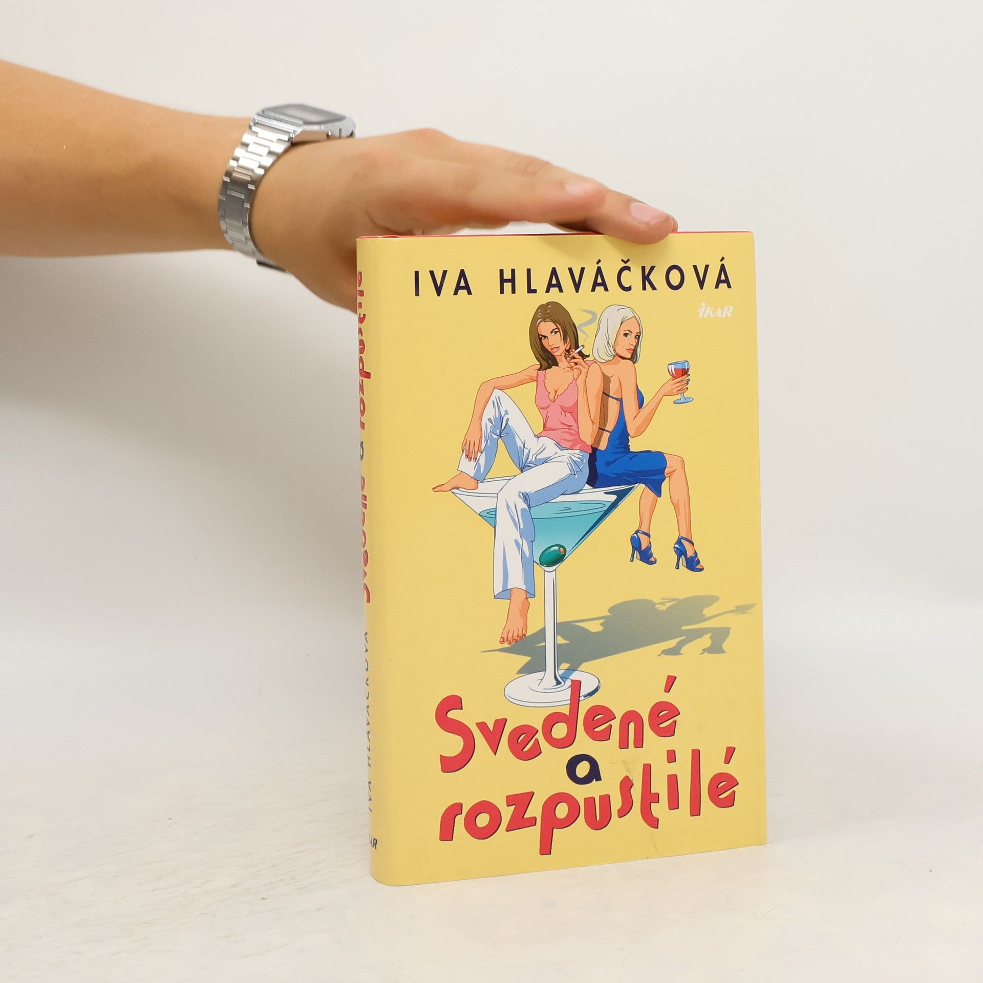 Iva Hlaváčková Svedené a rozpustilé
