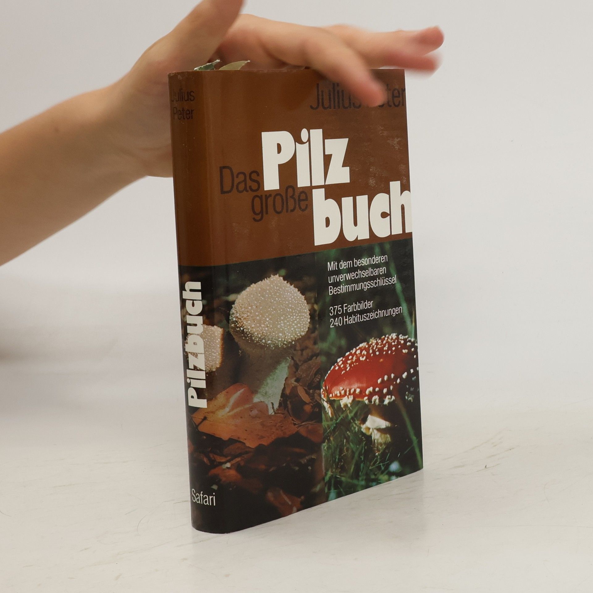 Julius Peter Das grosse Pilz buch