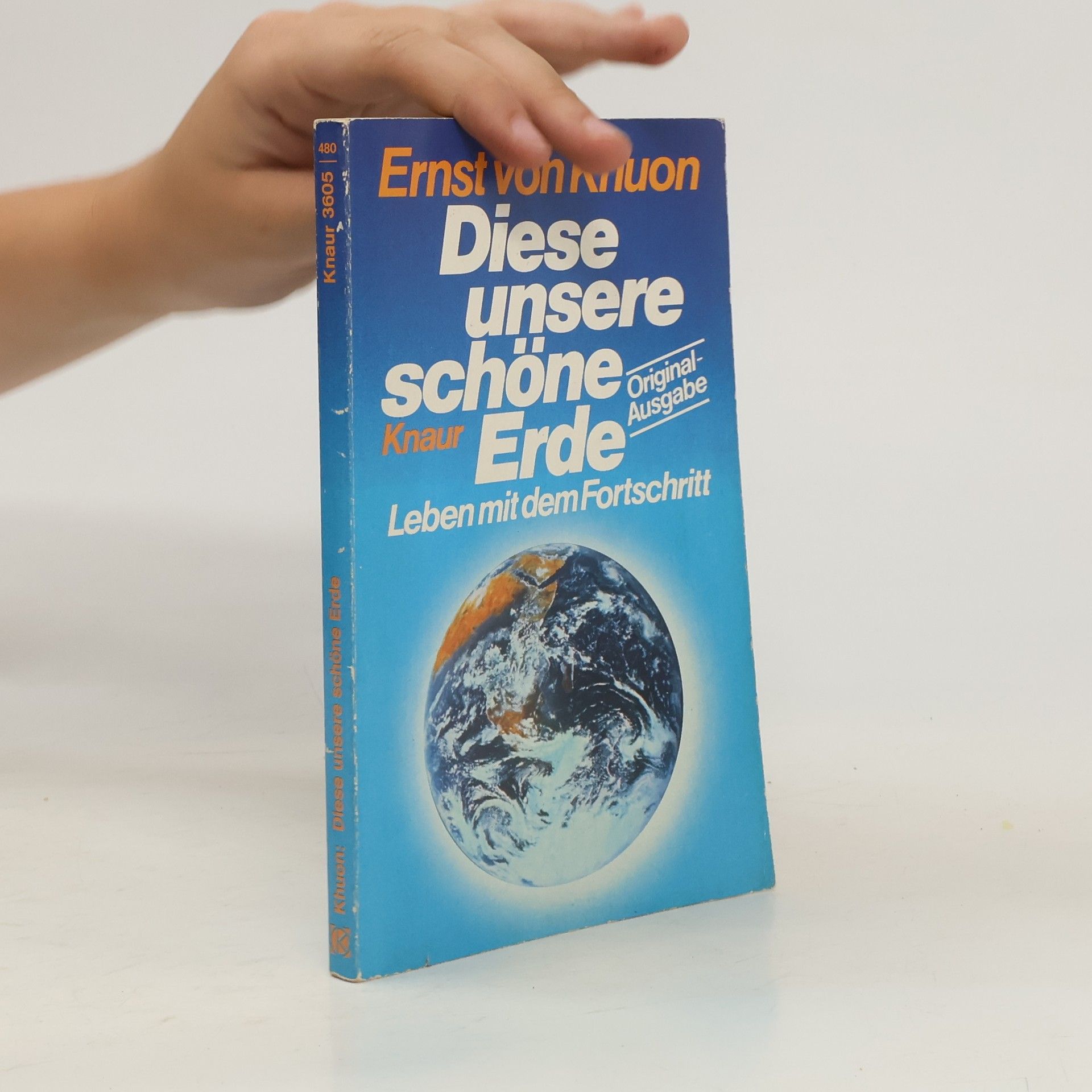 Ernst von Khuon Diese unsere schöne Erde