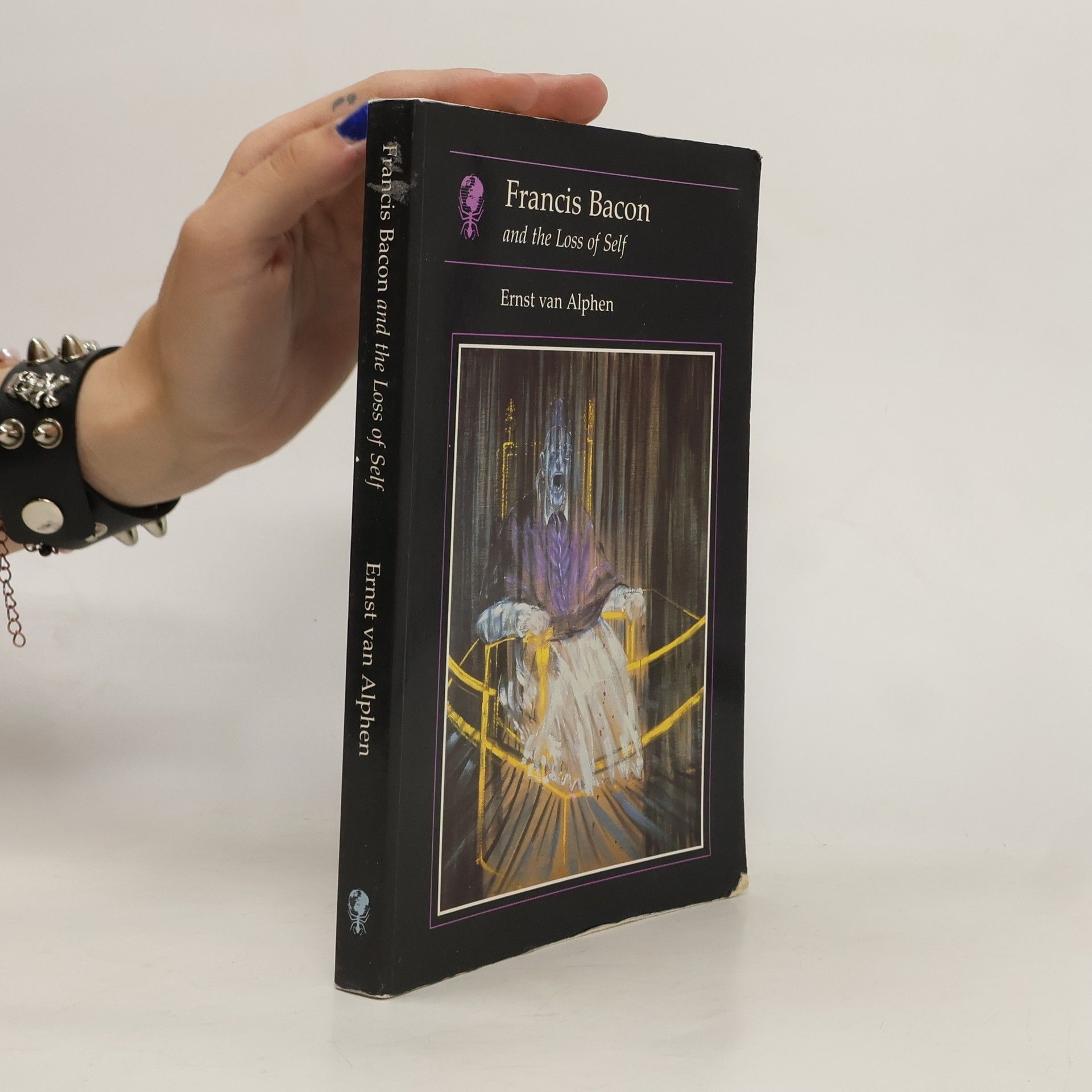 Ernst van Alphen Francis Bacon and the Loss of Self
