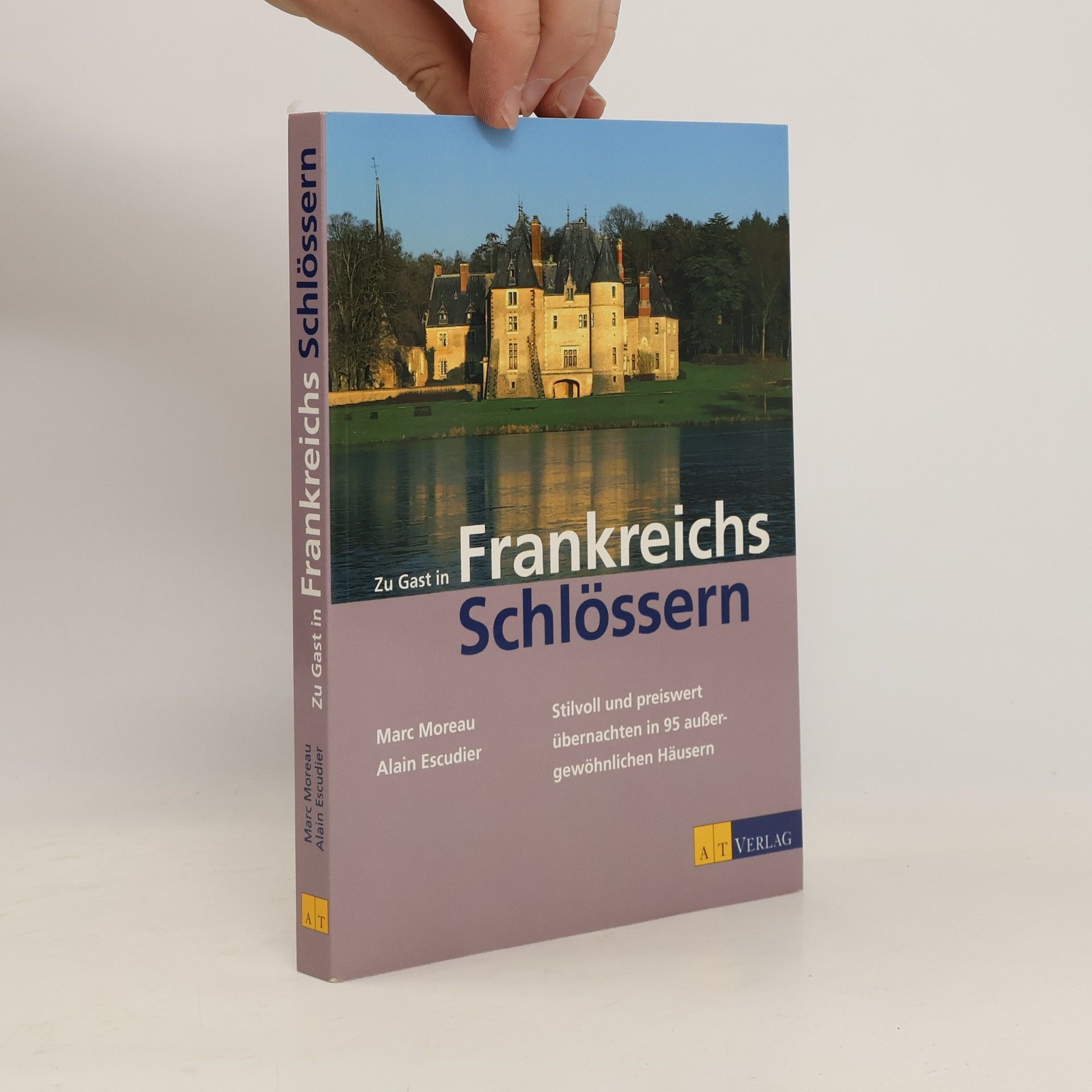 Marc Moreau Zu Gast in Frankreichs Schlössern