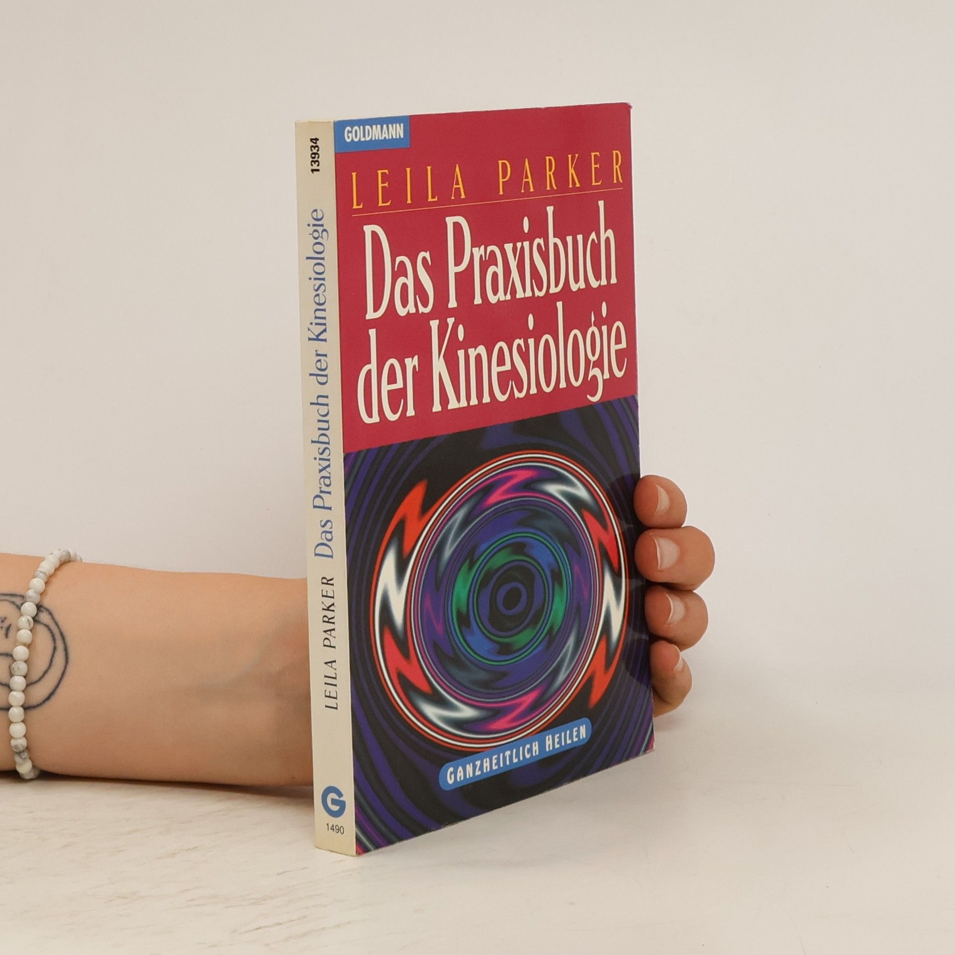 Leila Parker Das Praxisbuch der Kinesiologie