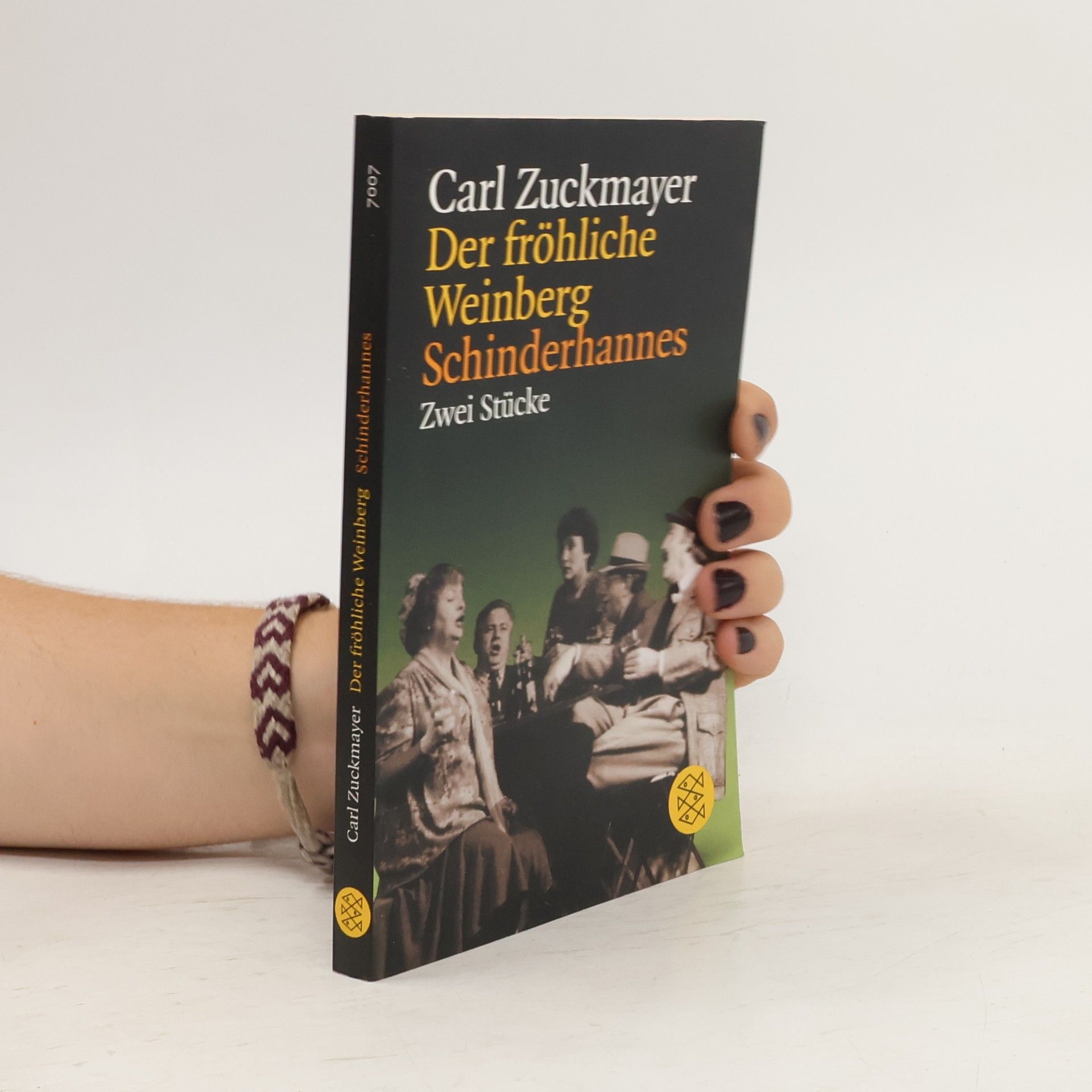 Carl Zuckmayer Der fröhliche Weinberg / Schinderhannes