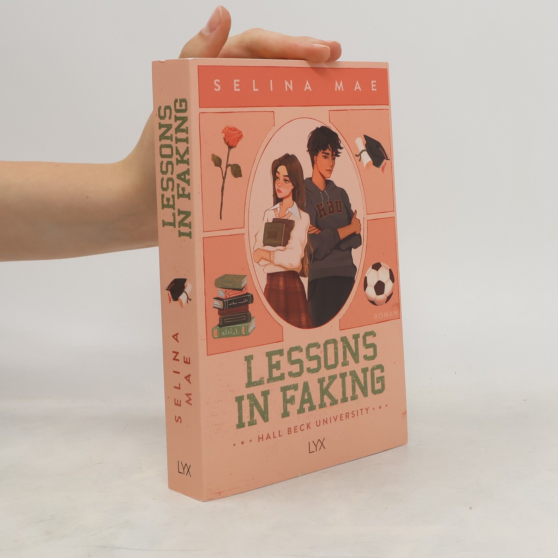 Selina Mae Lessons in Faking / Hall Beck University Bd.1