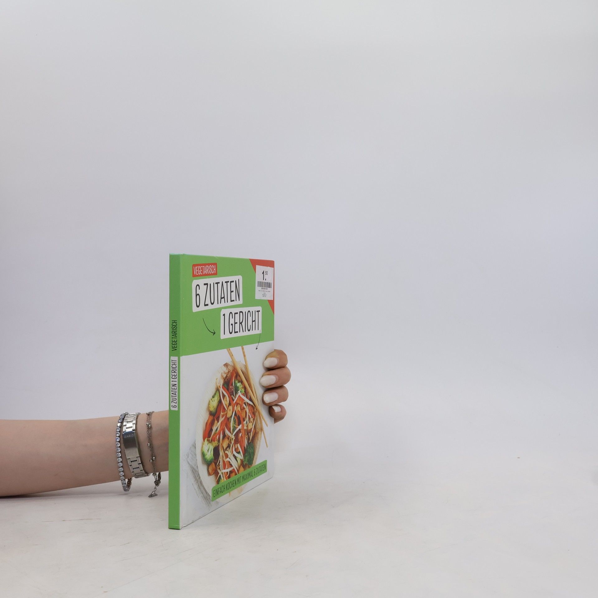 Rose Marie Dornhauser Vegetarisch: 6 Zutaten - 1 Gericht
