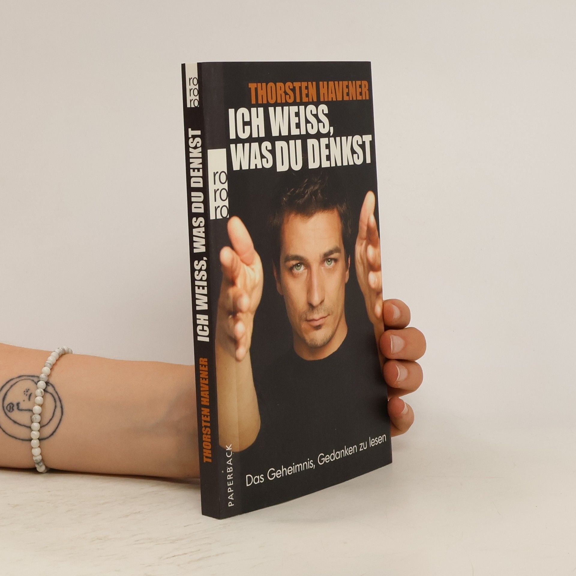 Thorsten Havener Ich weiss, was du denkst. Das Geheimnis, Gedanken zu lesen
