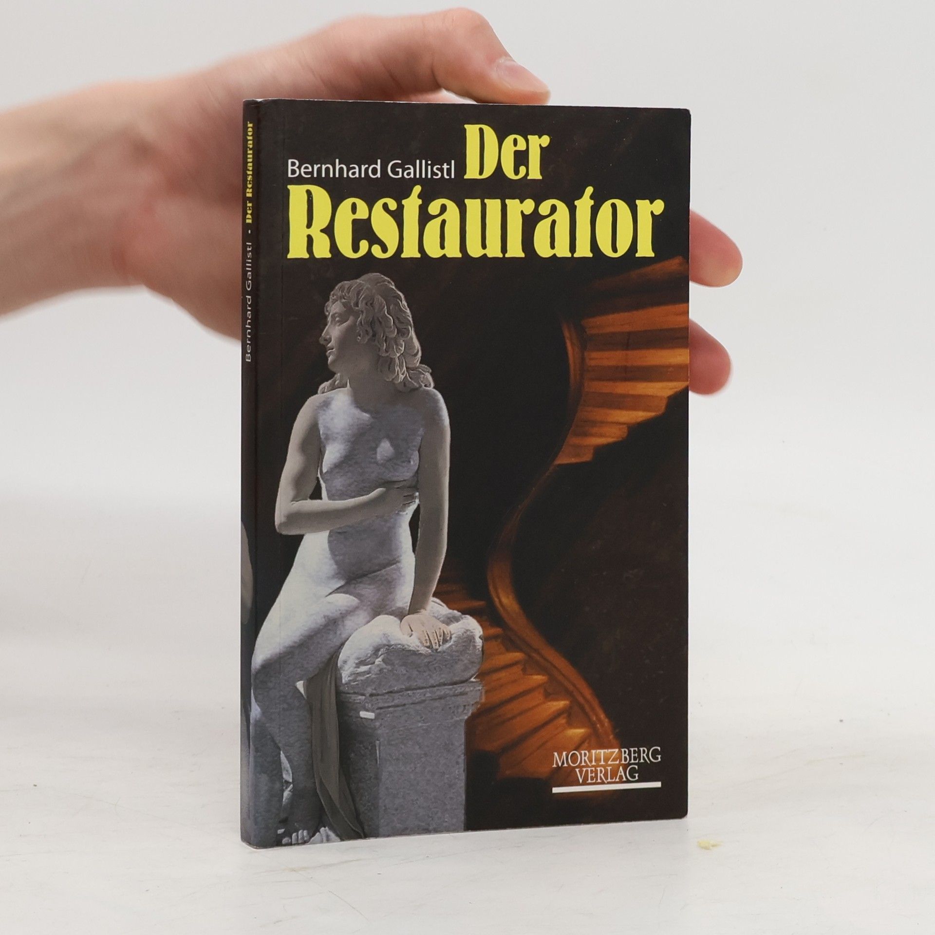 Bernhard Gallistl Der Restaurator