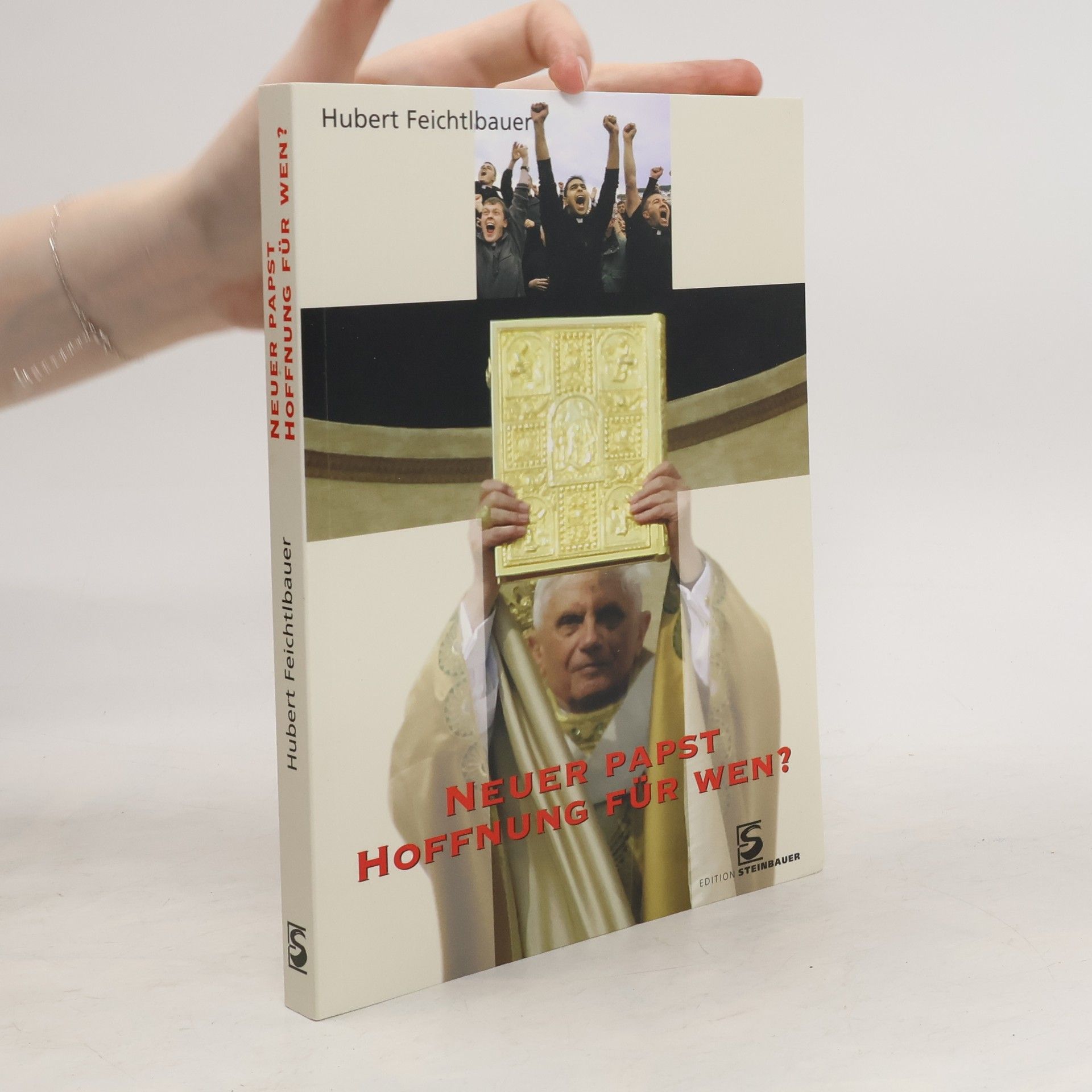 Hubert Feichtlbauer Neuer Papst - Hoffnung für wen?