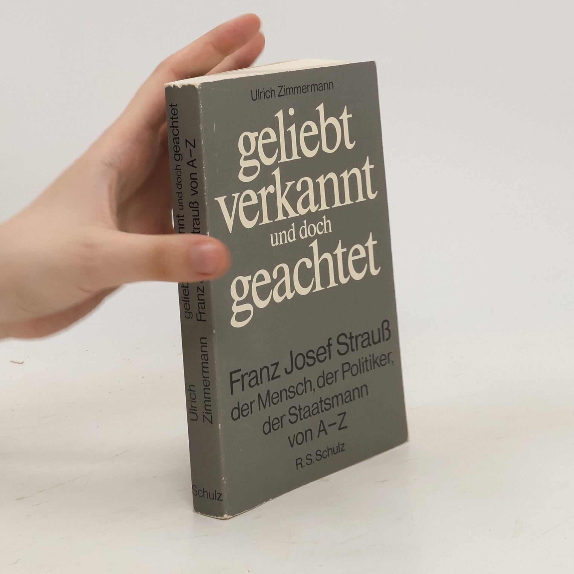 Ulrich Zimmermann Geliebt, verkannt und doch geachtet