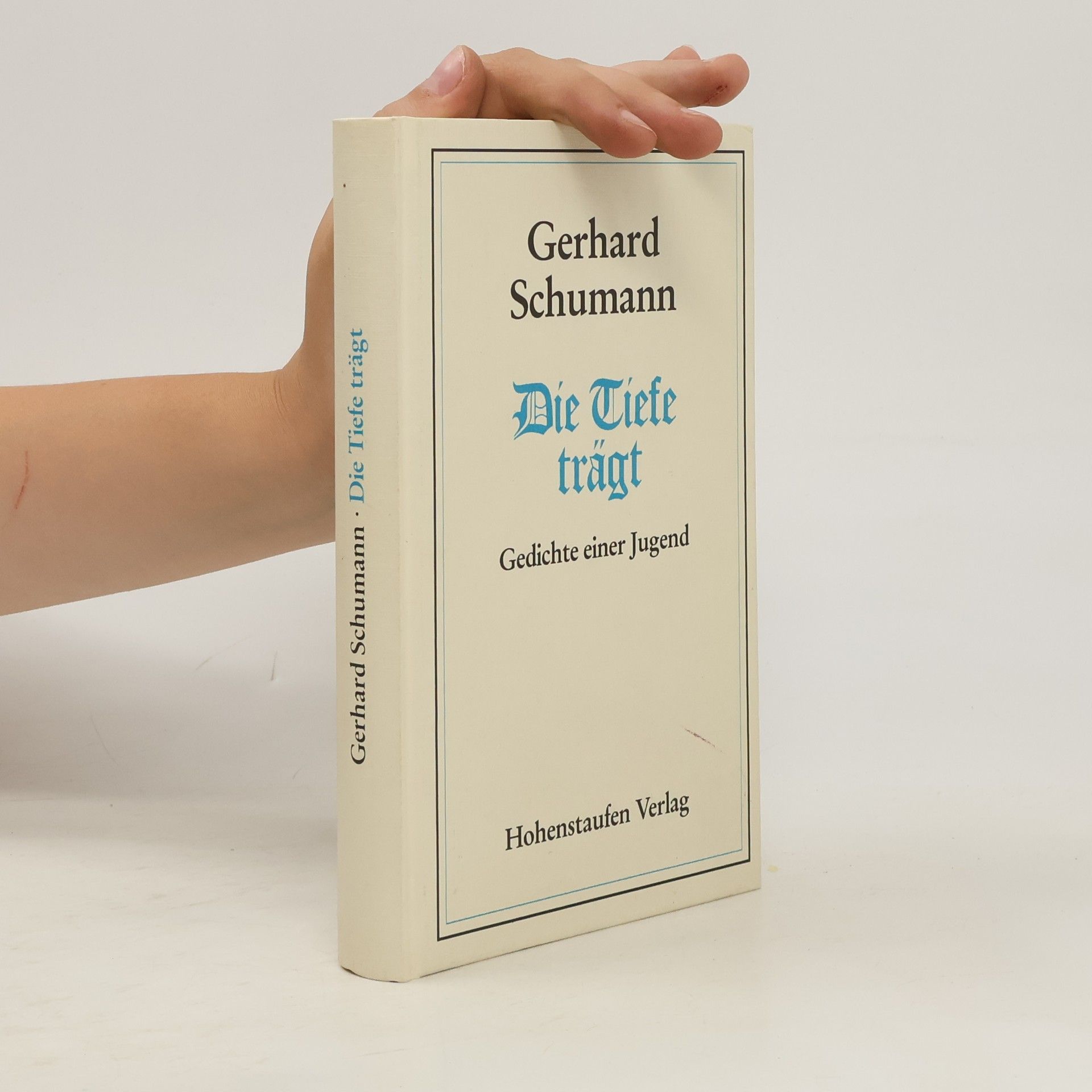 Gerhard Schumann Die Tiefe trägt