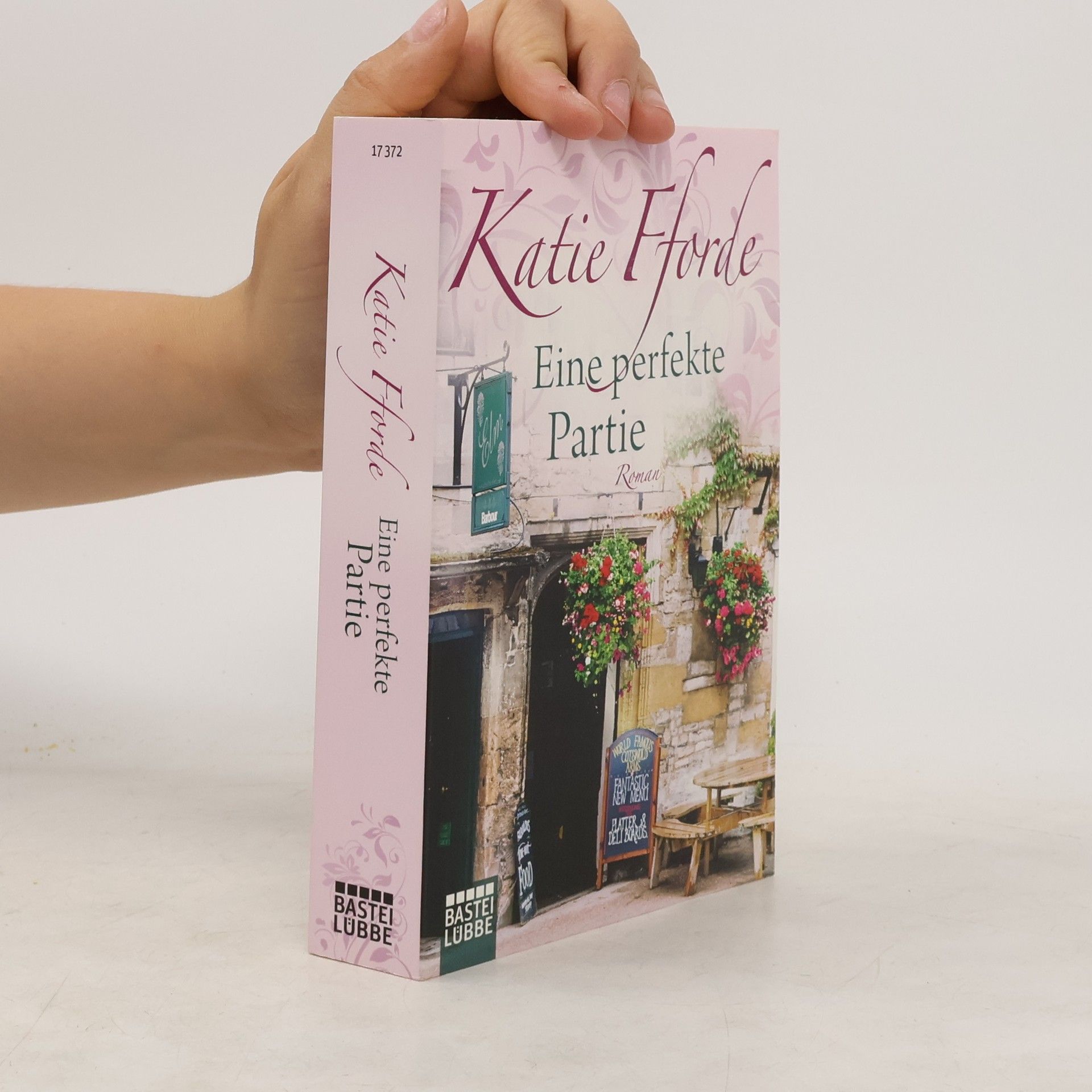 Katie Fforde Eine perfekte Partie