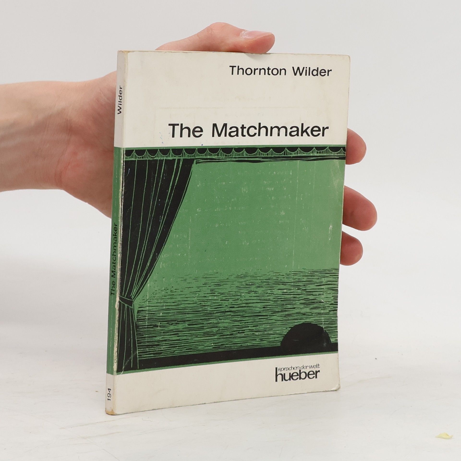 Thorton Wilder  The Matchmaker
