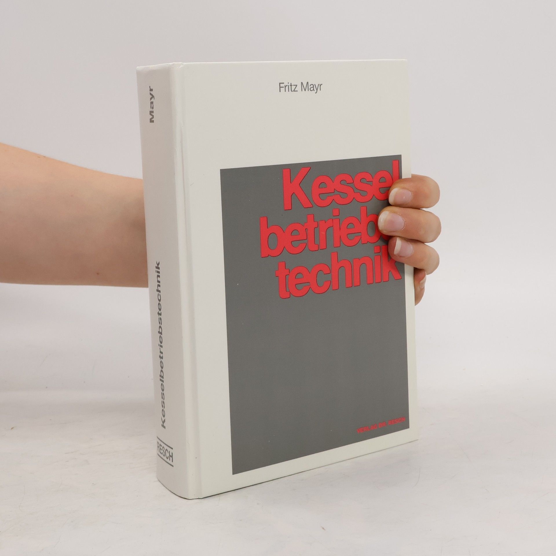 Fritz Mayr Handbuch der Kesselbetriebstechnik