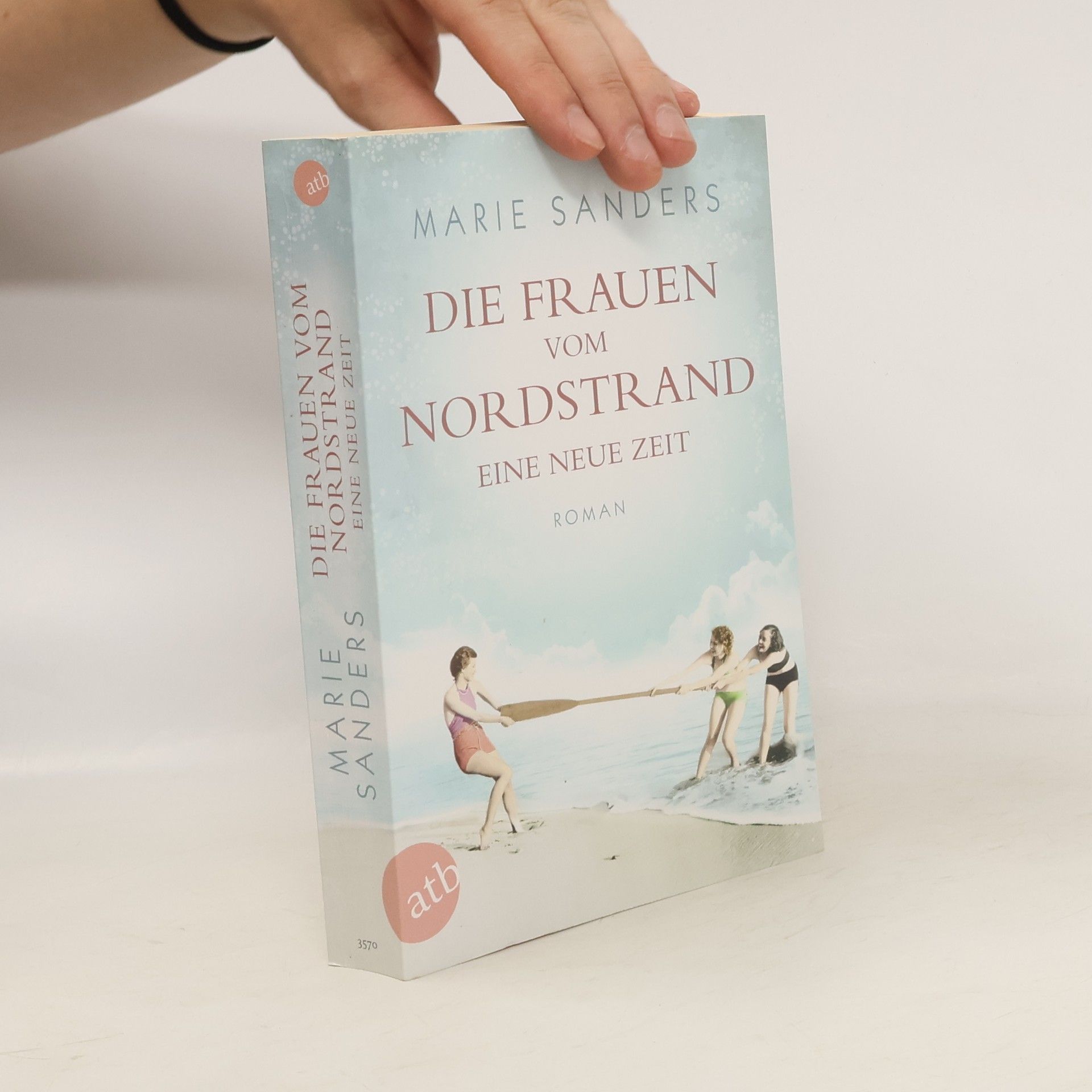 Marie Sanders Die Frauen vom Nordstrand - eine neue Zeit