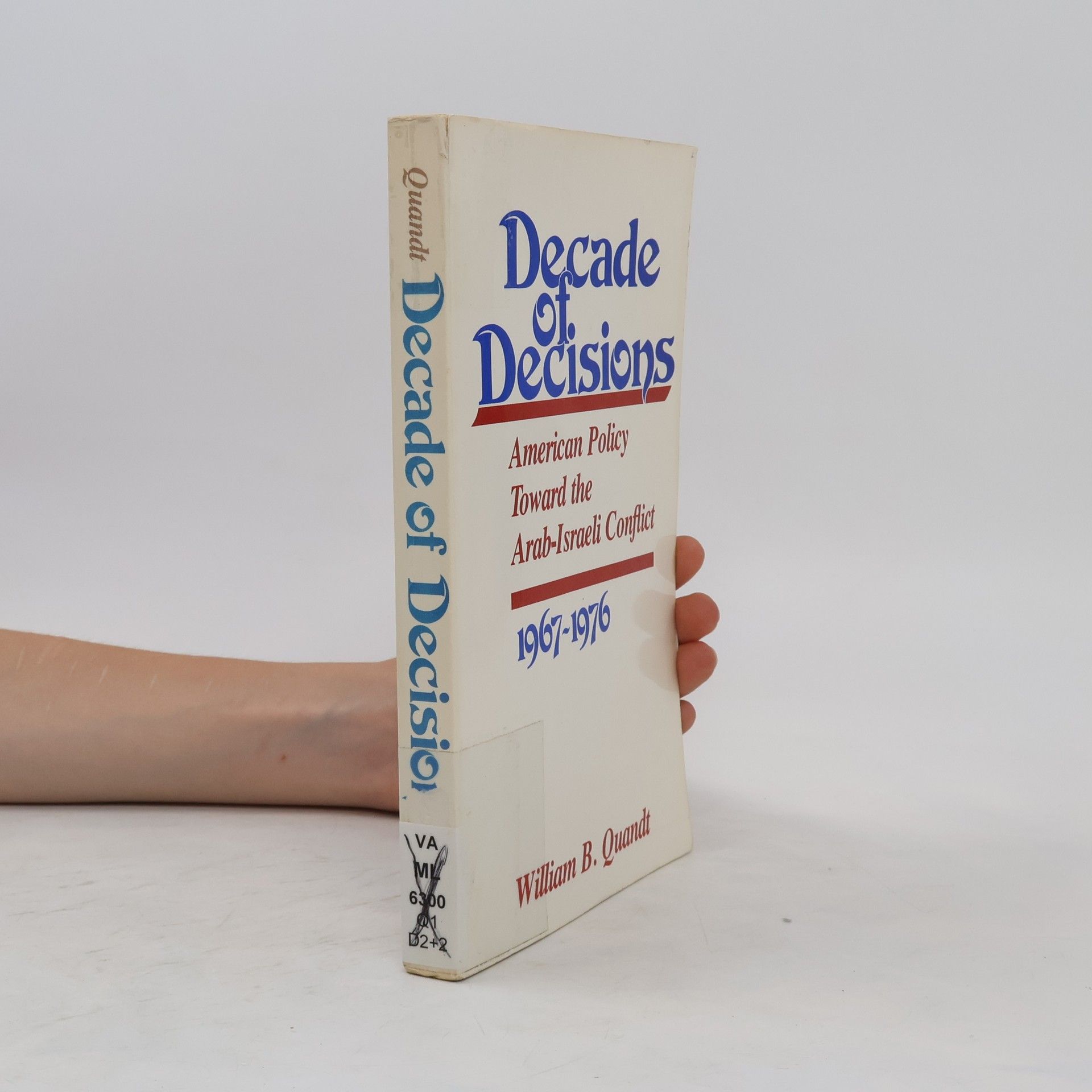 William B. Quandt Decade of Decisions