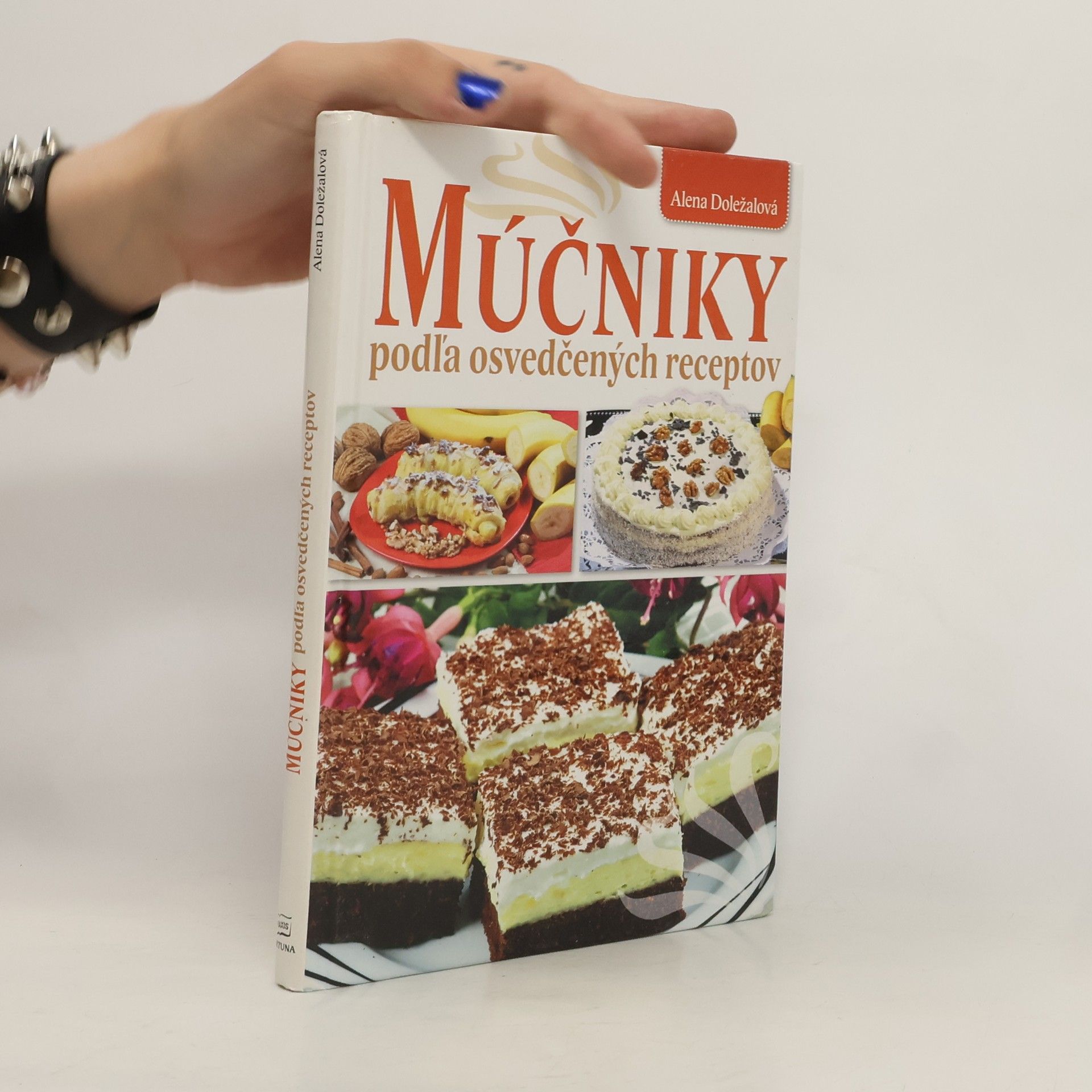 Alena Doležalová Múčniky podľa osvedčených receptov