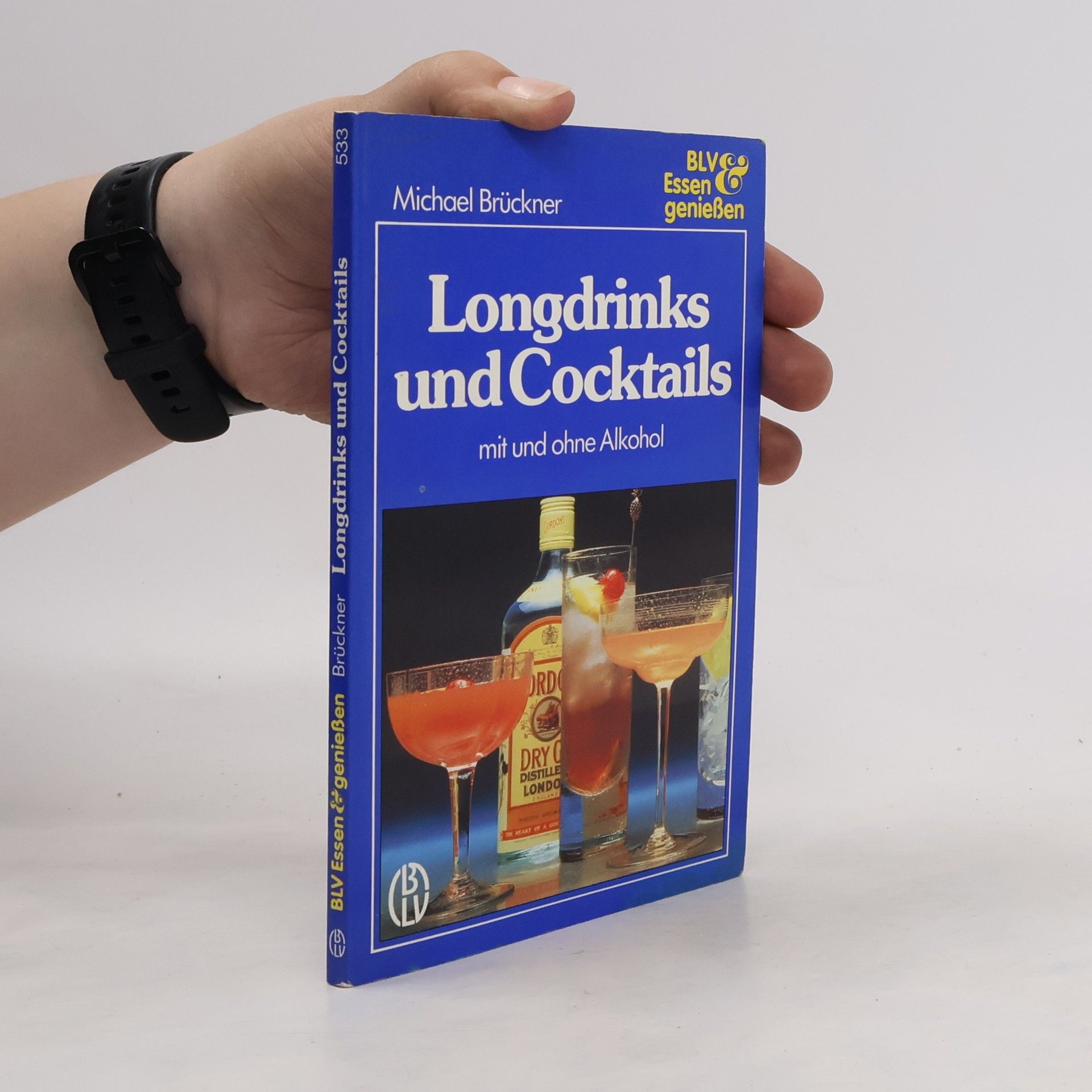 Michael Brückner Longdrinks und Cocktails mit und ohne Alkohol