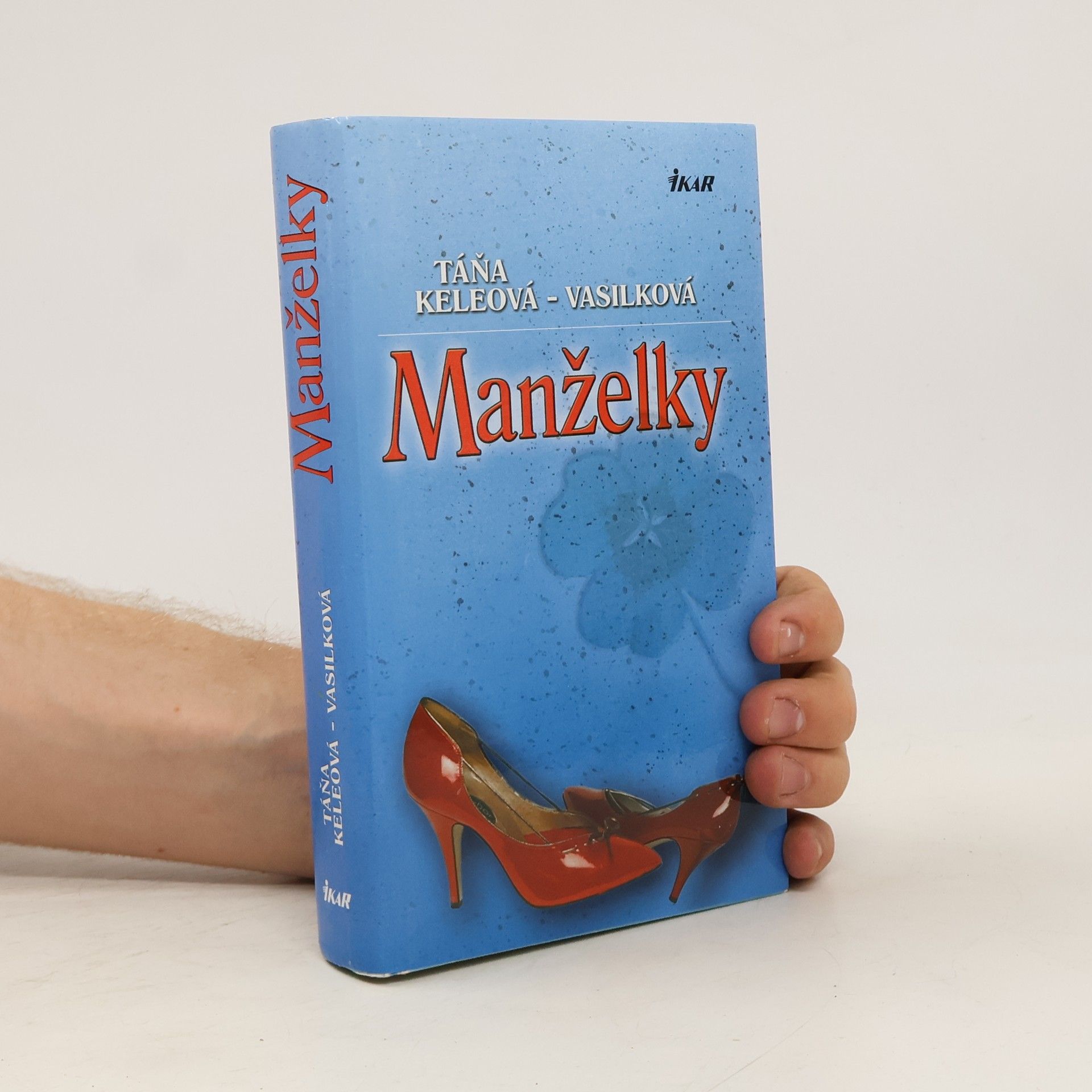 Táňa Keleová-Vasilková Manželky