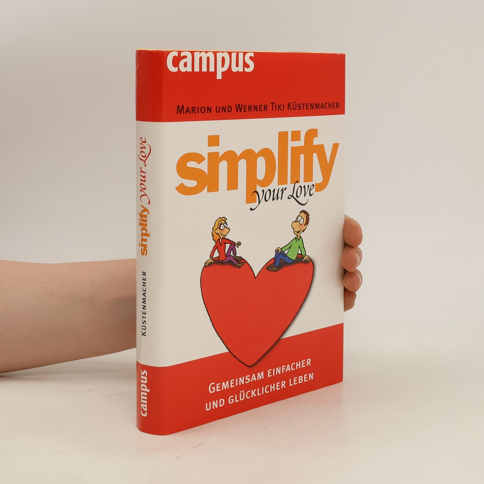 Marion Küstenmacher Simplify your love