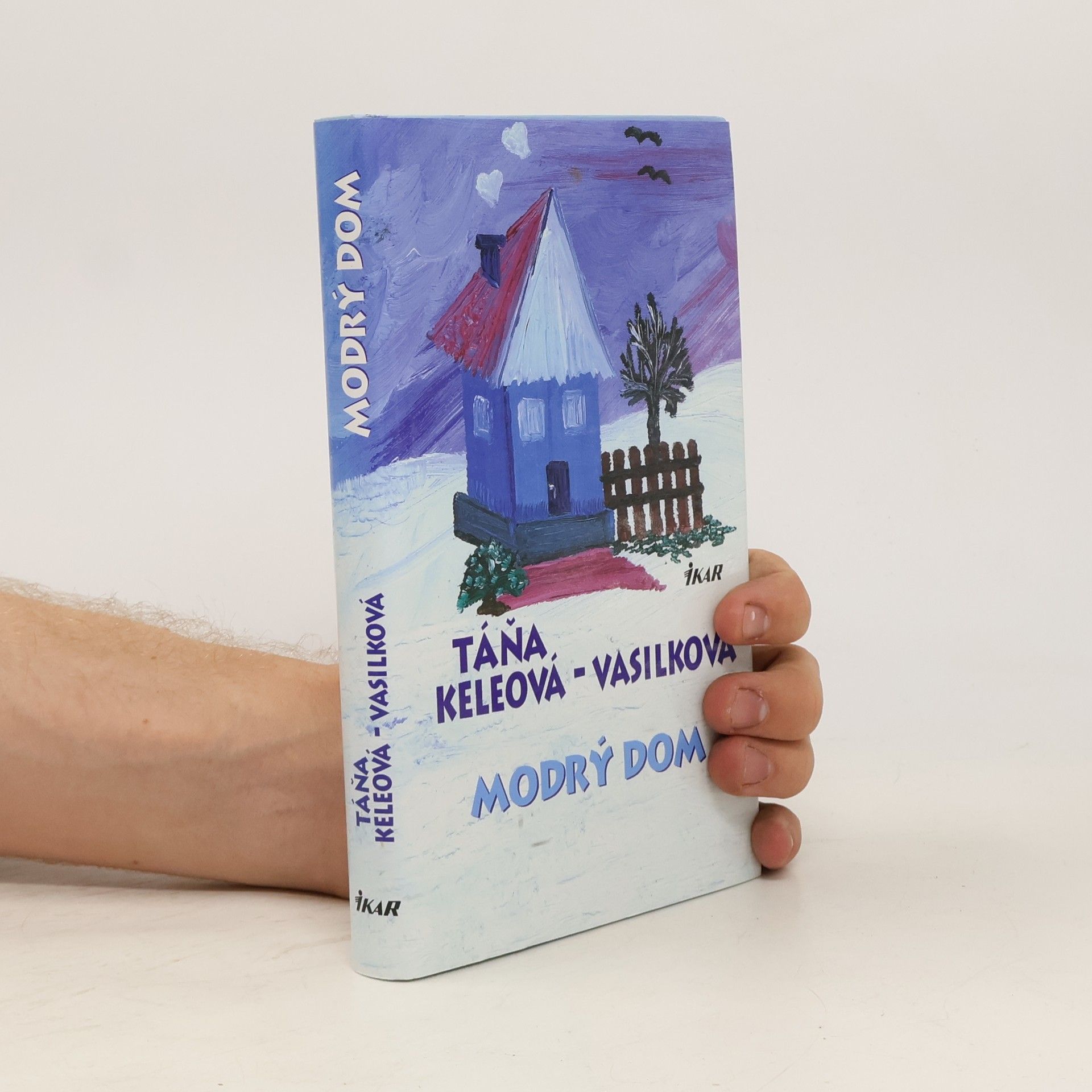 Táňa Keleová-Vasilková Modrý dom
