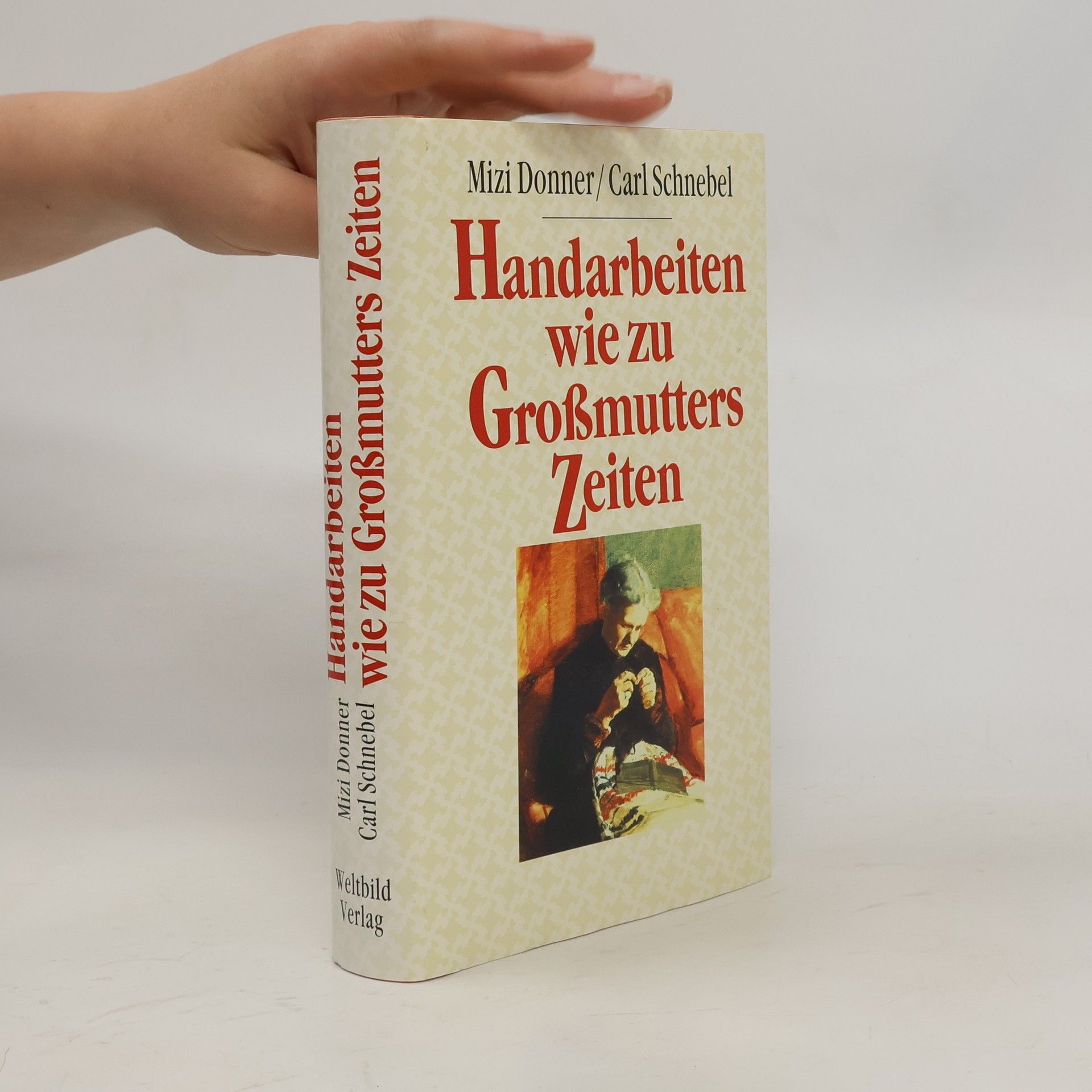 Mizi Donner Handarbeiten wie zu Grossmutters Zeiten