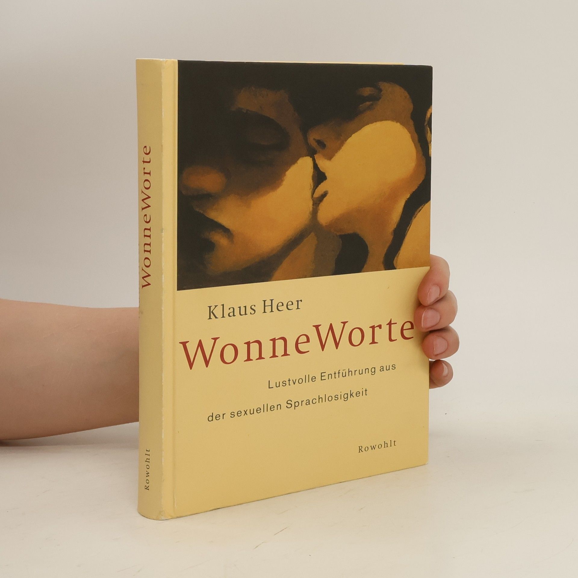 Klaus Heer WonneWorte. Lustvolle Entführung aus der sexuellen Sprachlosigkeit.