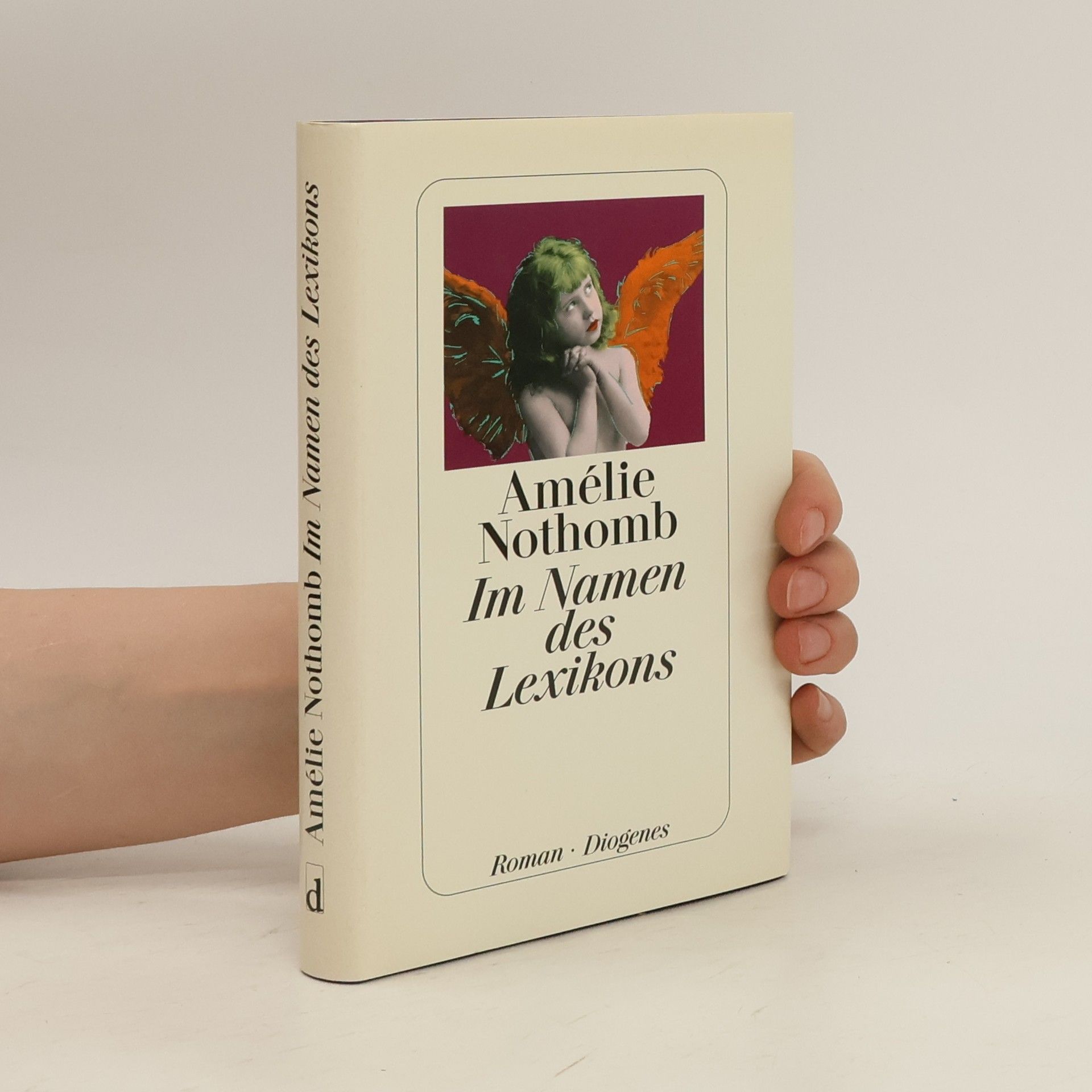 Amélie Nothomb Im Namen des Lexikons