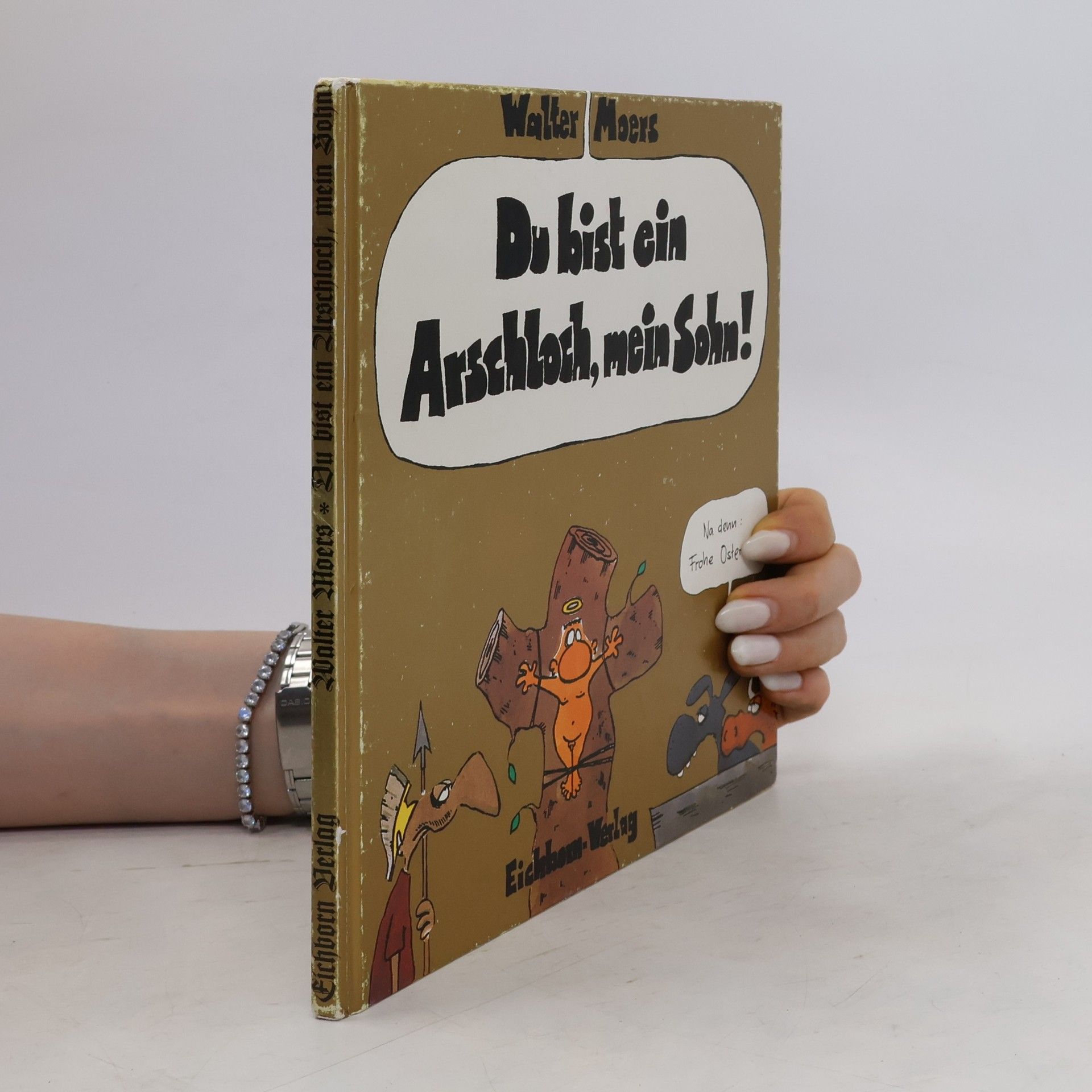 Walter Moers Du bist ein Arschloch, mein Sohn