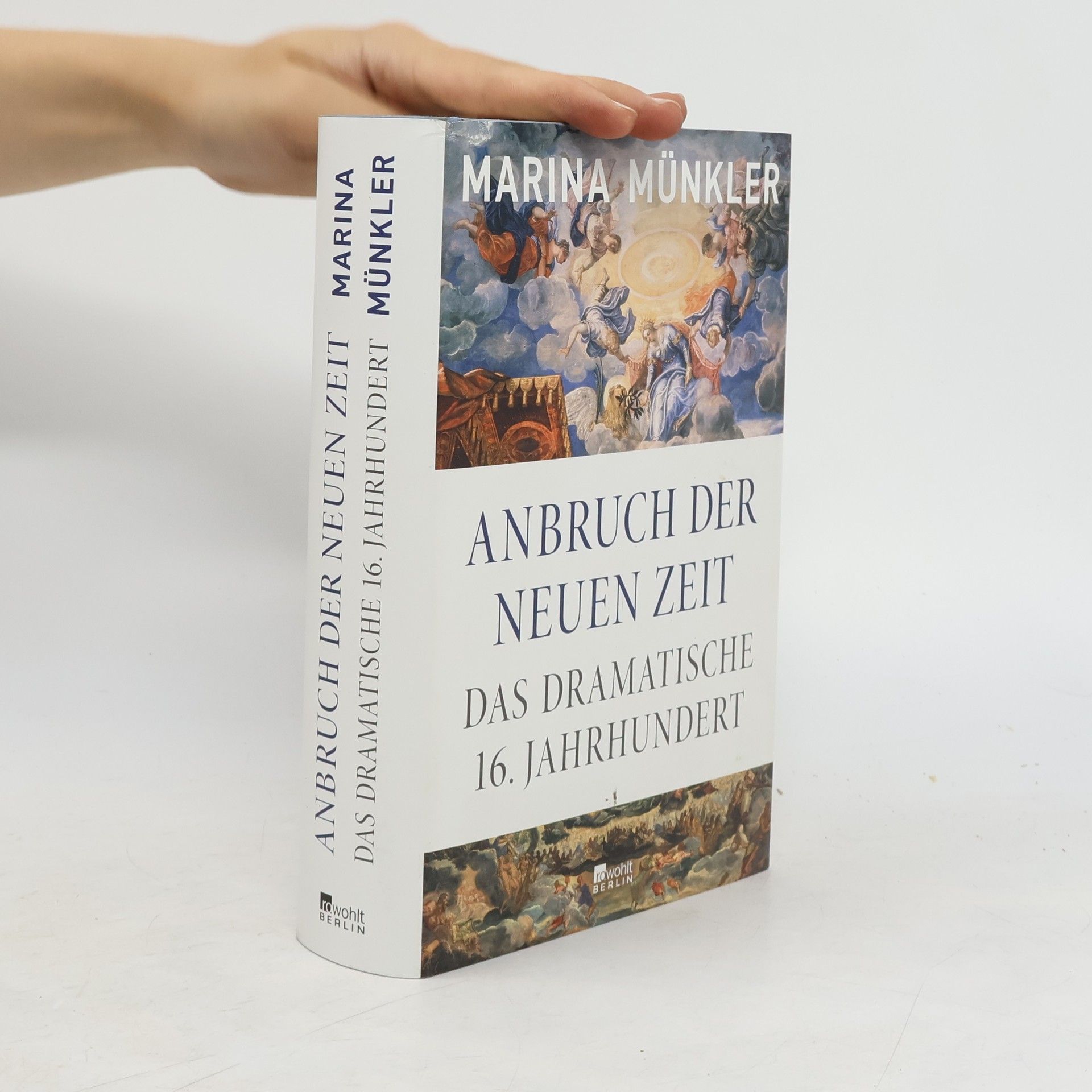 Marina Münkler Anbruch der neuen Zeit. Das dramatische 16. Jahrhundert
