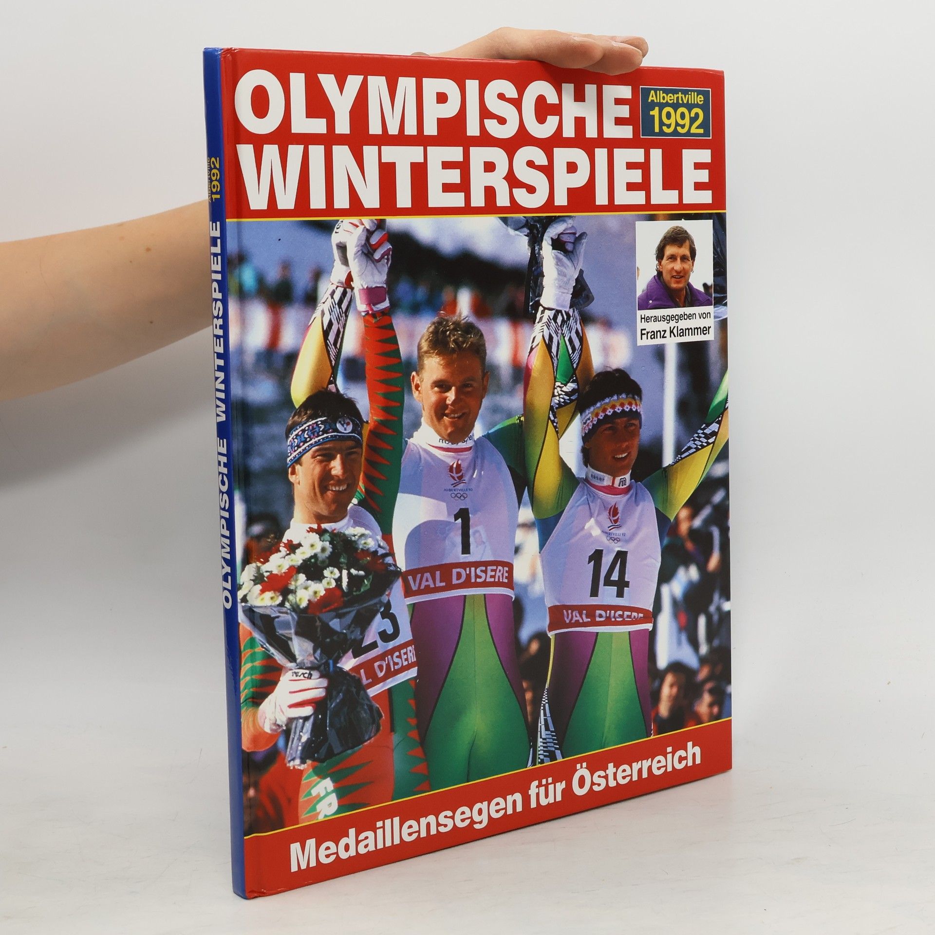 AA.VV. Olympische Winterspiele Albertville 1992. Medaillensegen für Österreich