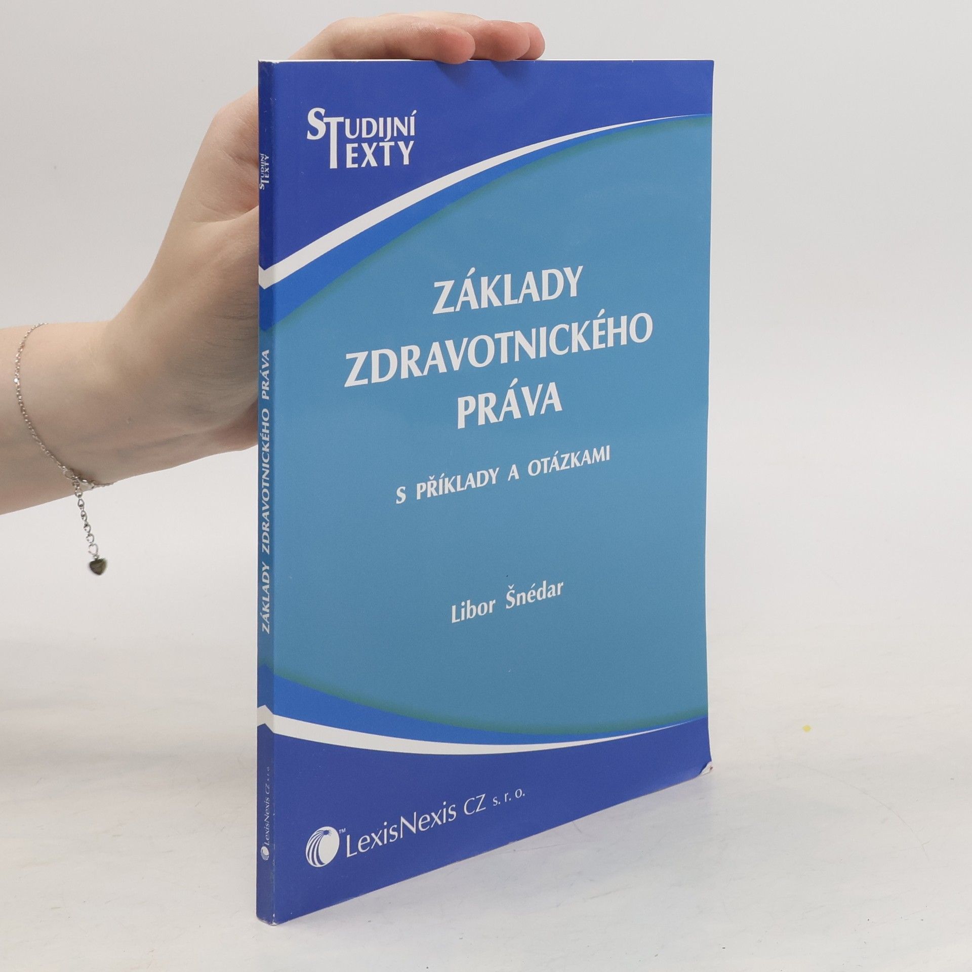 Libor Šnédar Základy zdravotnického práva