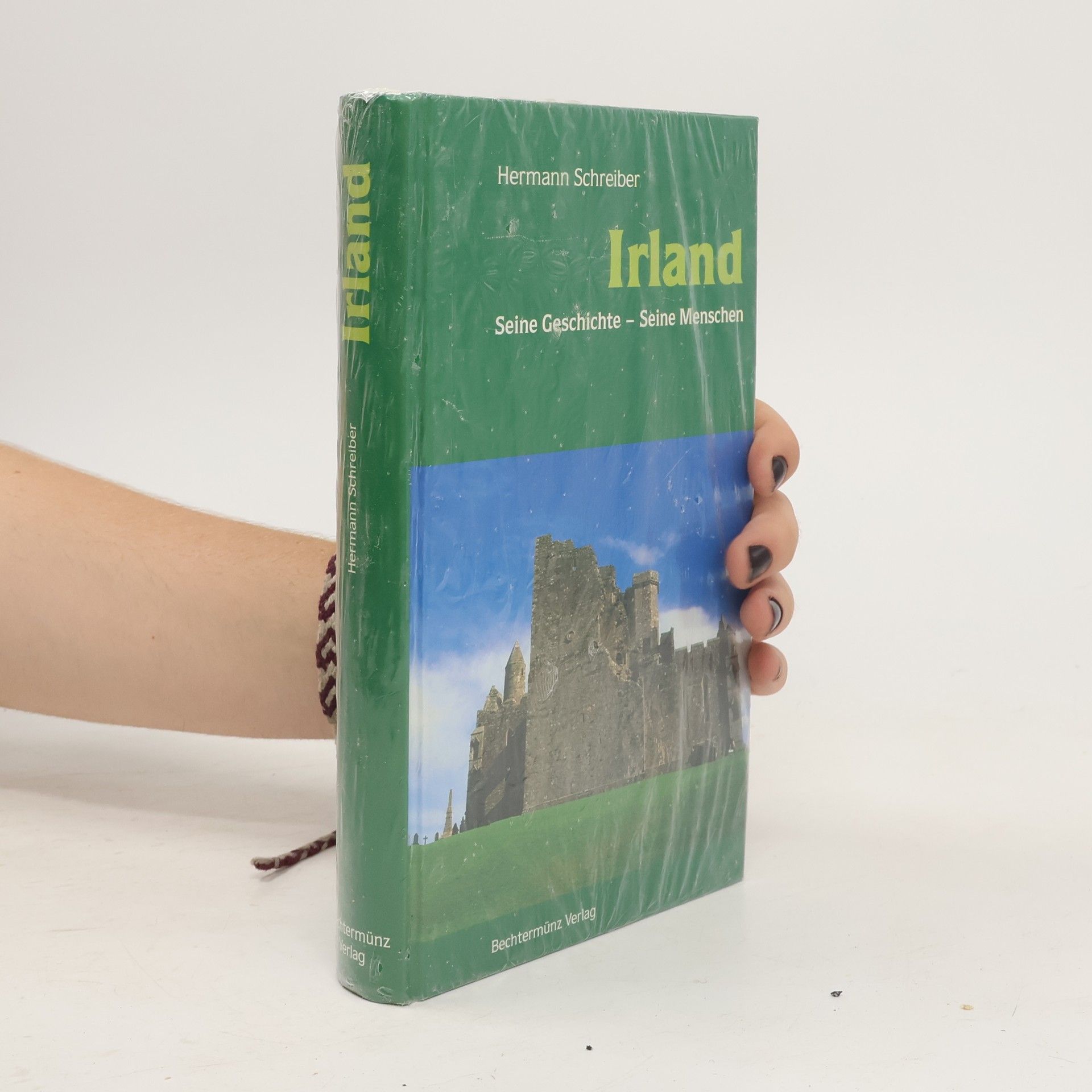 Hermann Schreiber Irland. Seine Geschichte - seine Menschen