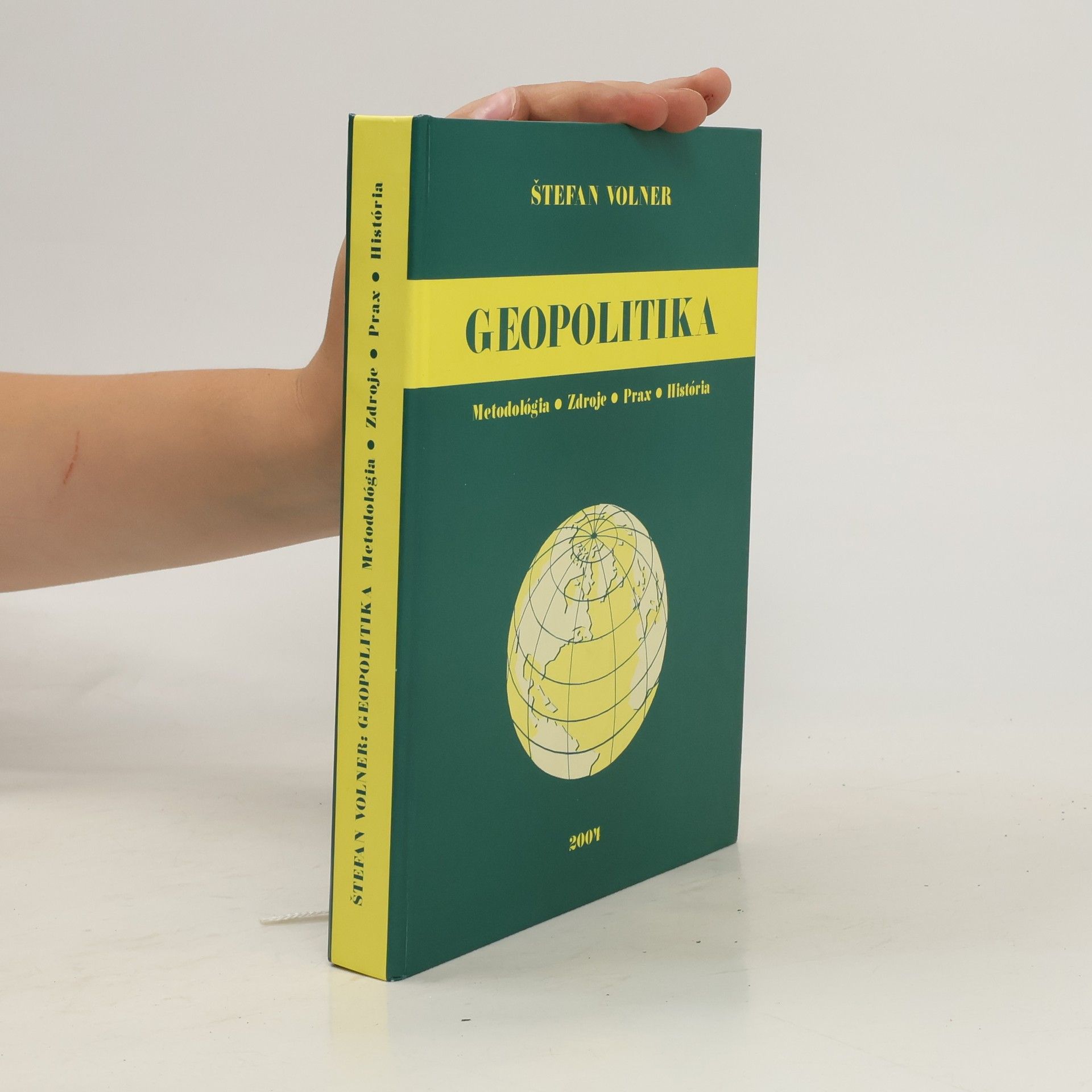 Štefan Volner Geopolitika. Metodológia, Zdroje, Prax, História