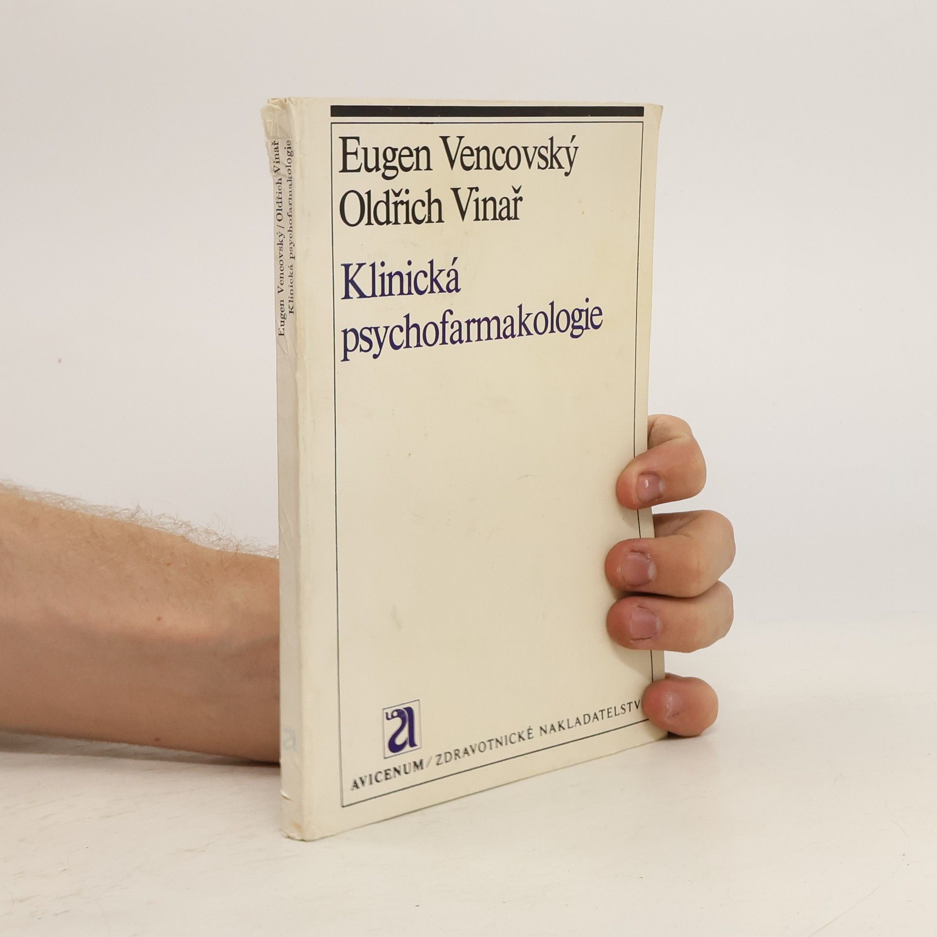 Eugen Vencovský Klinická psychofarmakologie: Léčba psychofarmaky
