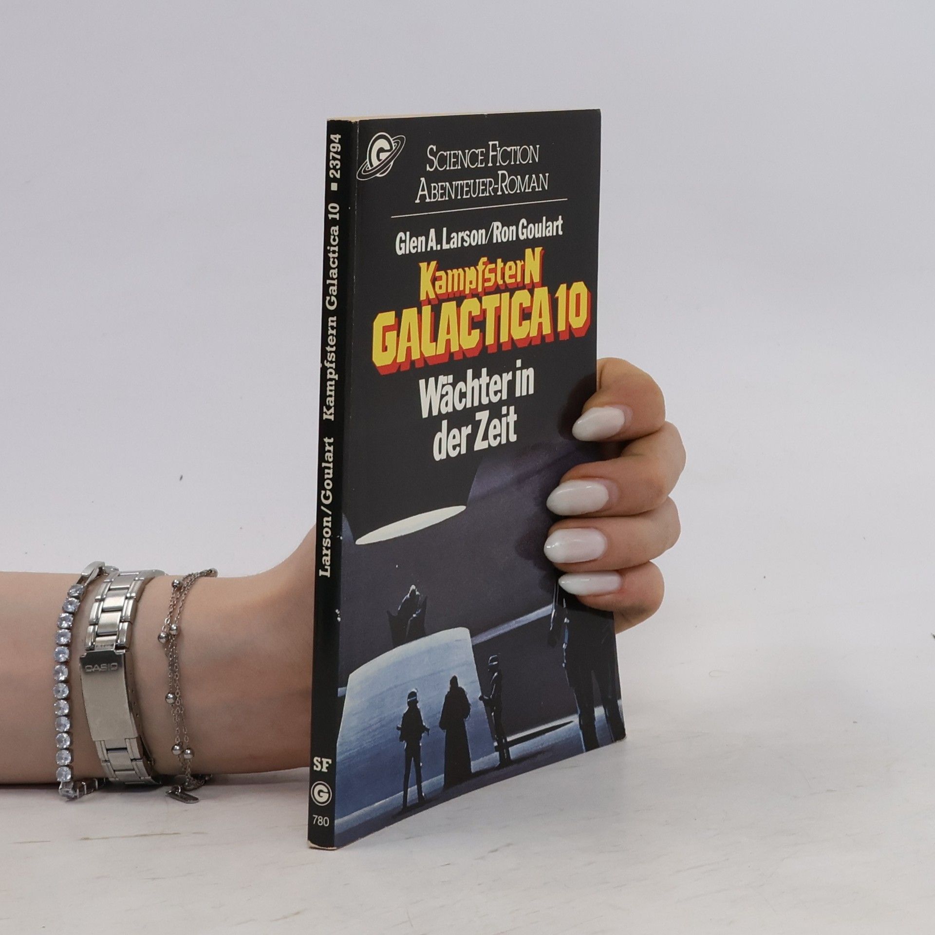 Glen A. Larson Kampfstern Galactica 10. Wächter in der Zeit