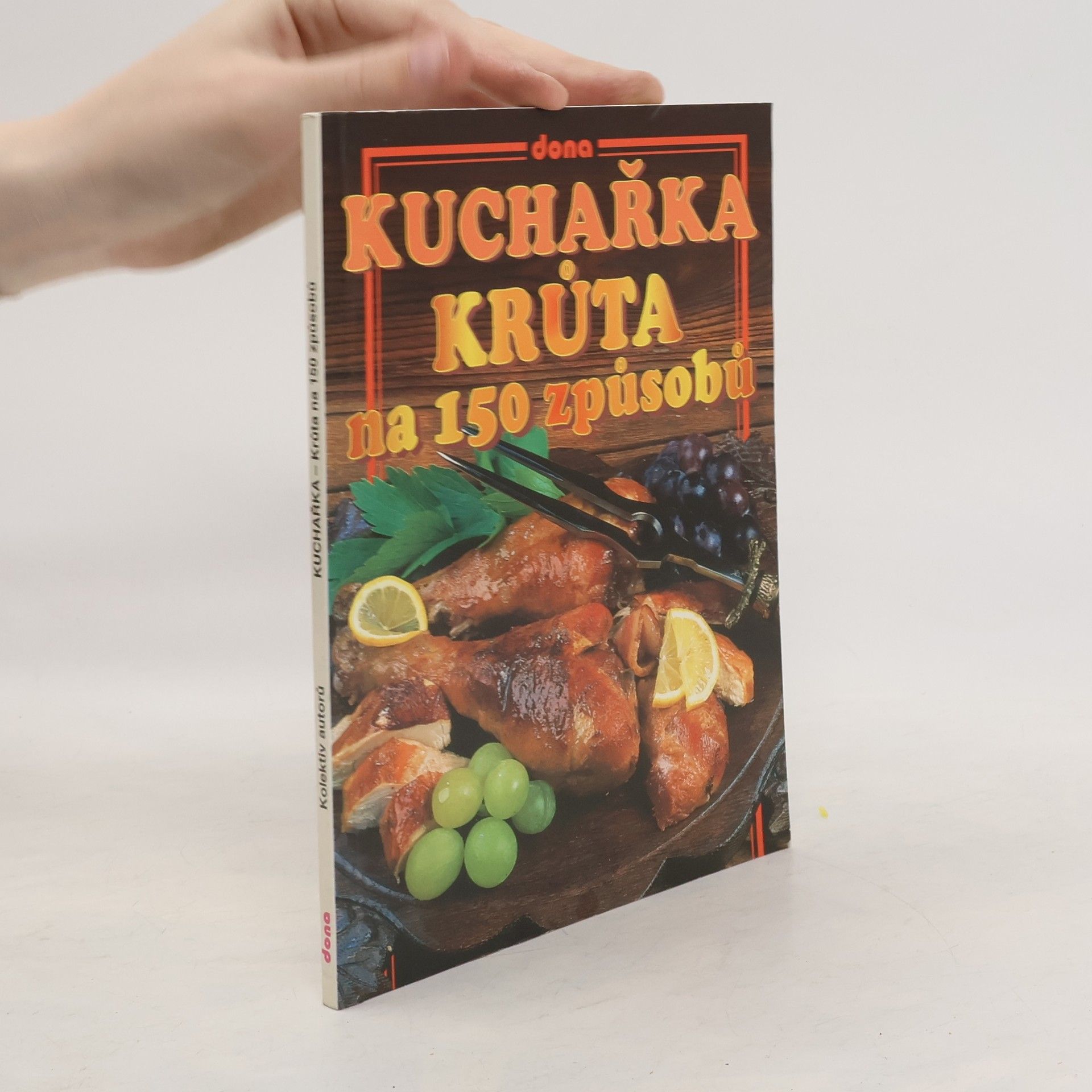 Collective Kuchařka - krůta na 150 způsobů