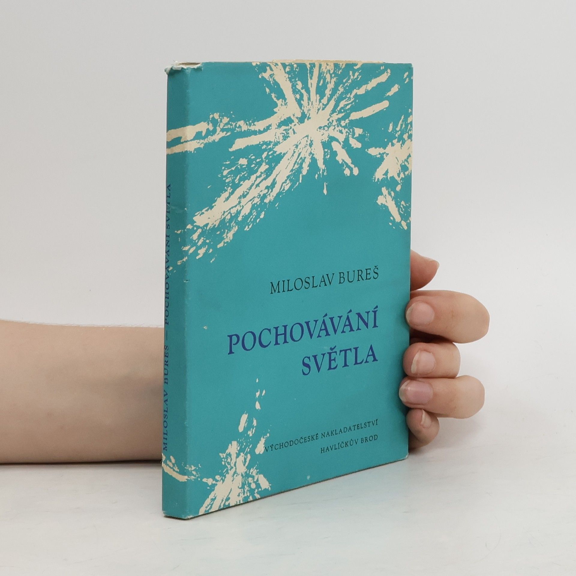 Miloslav Bureš Pochovávání světla