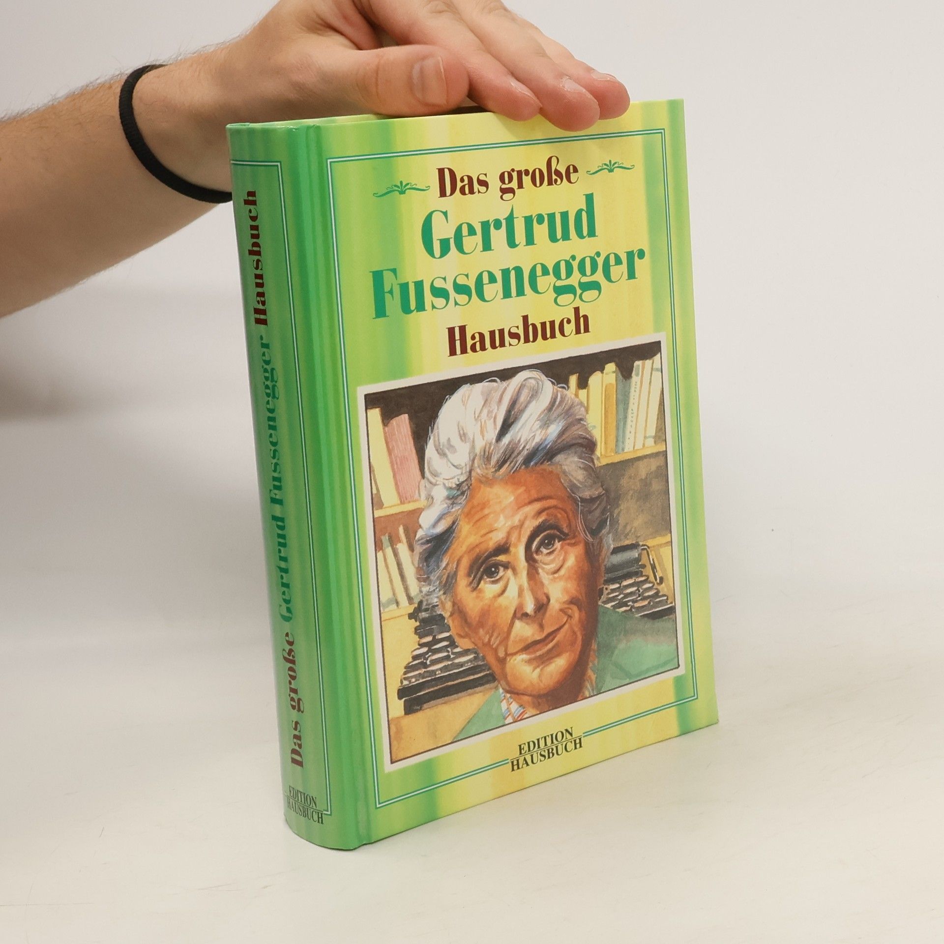 Gertrud Fussenegger Das große Hausbuch