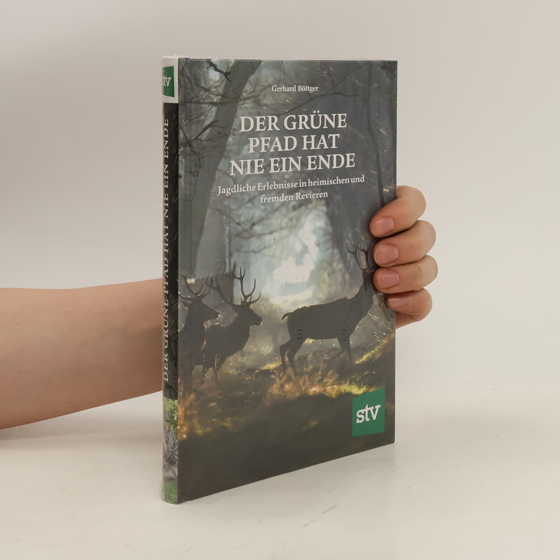 Gerhard Böttger Der grüne Pfad hat nie ein Ende