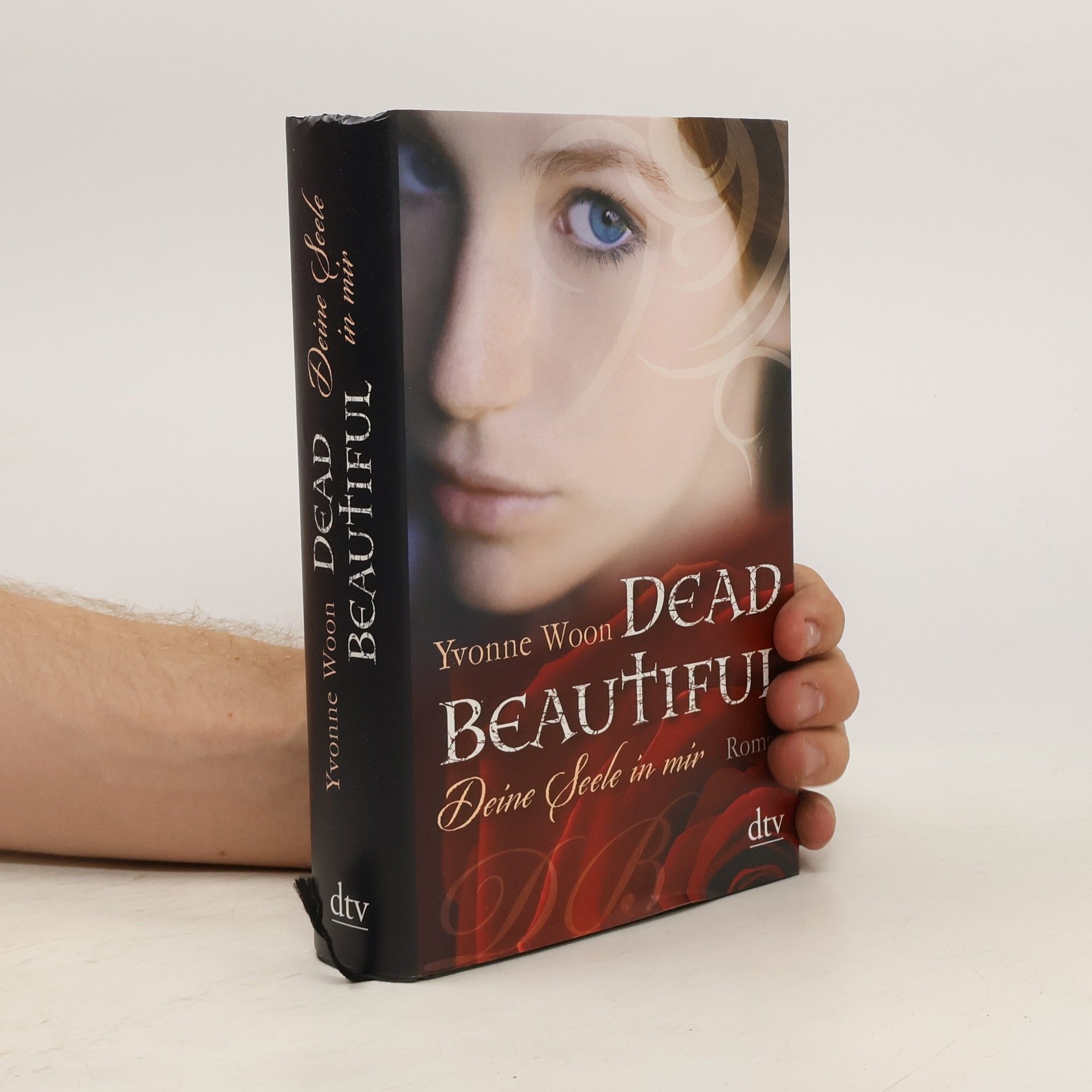 Yvonne Woon Dead Beautiful. Deine Seele in mir