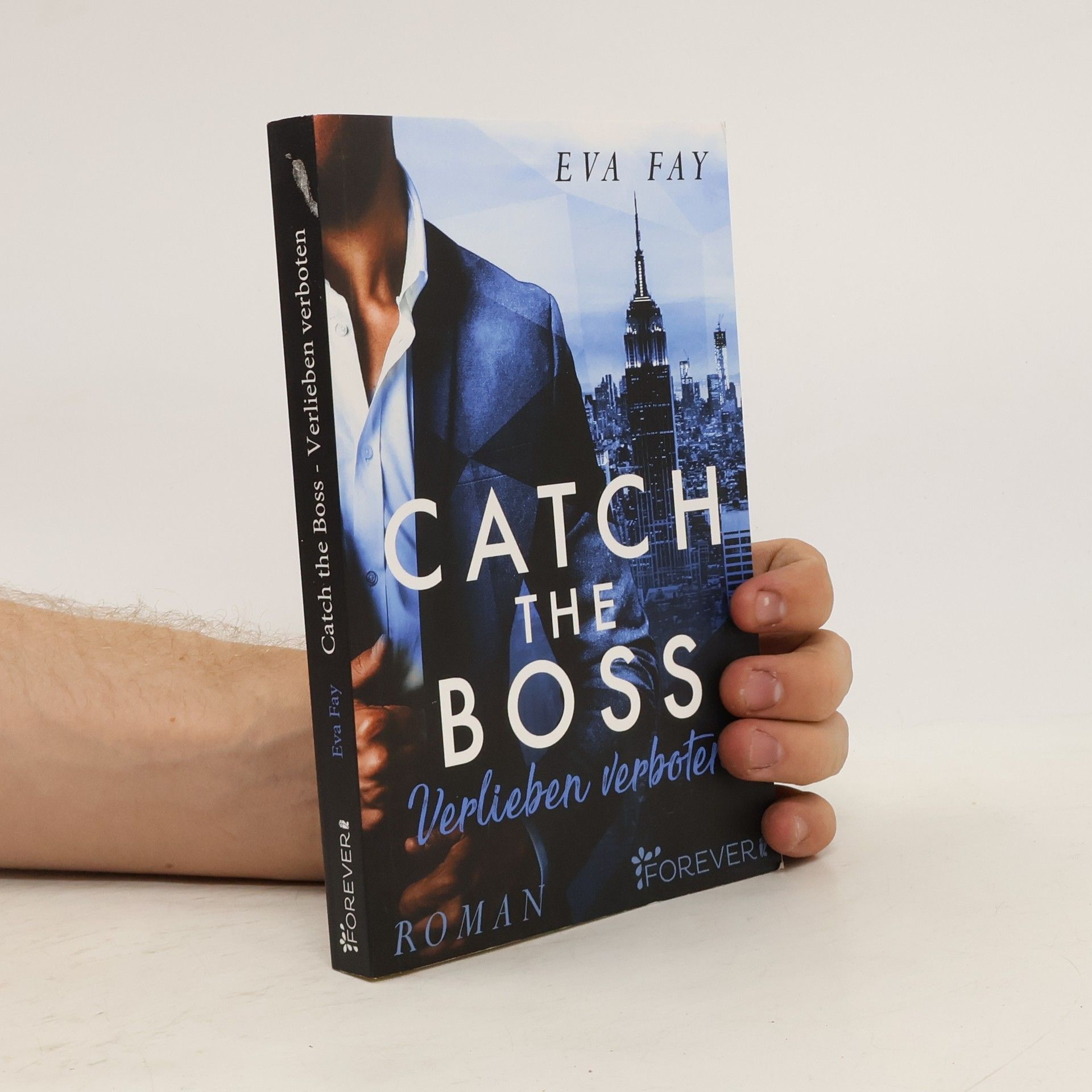 Eva Fay Catch the Boss - Verlieben verboten
