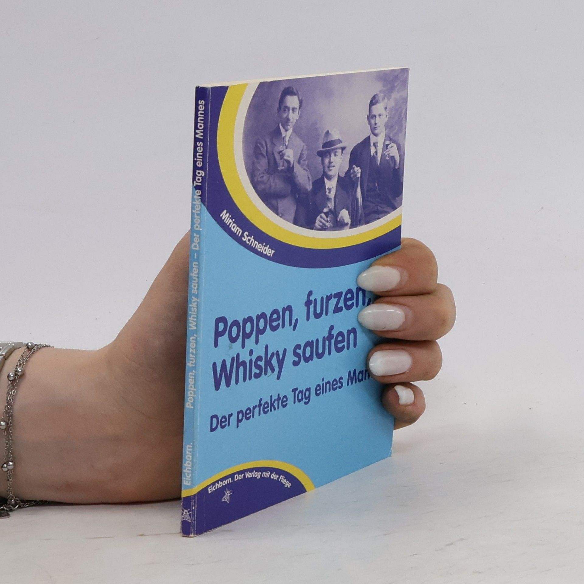 Miriam Schneider Poppen,furzen,Whisky saufen