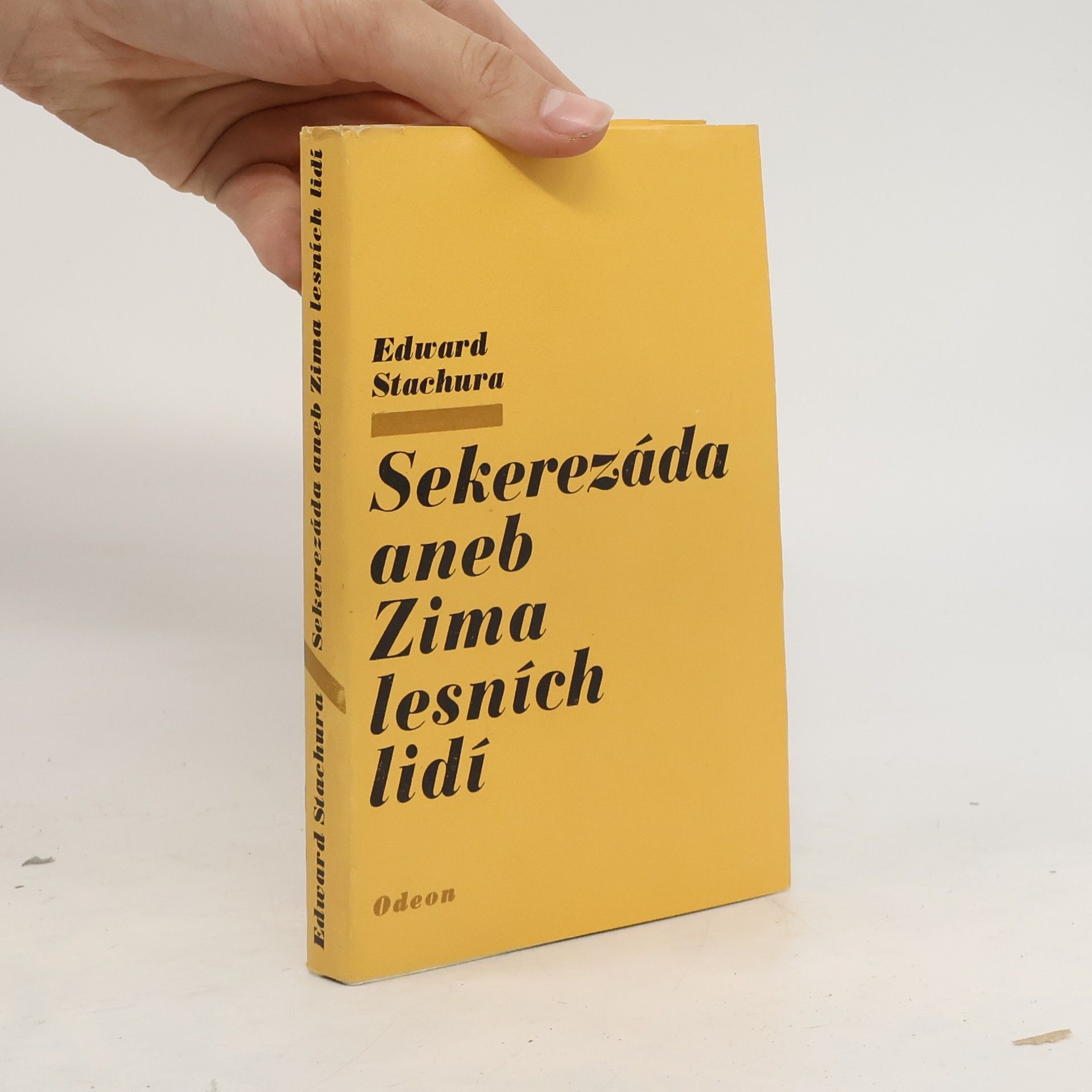 Edward Stachura Sekerezáda aneb Zima lesních lidí