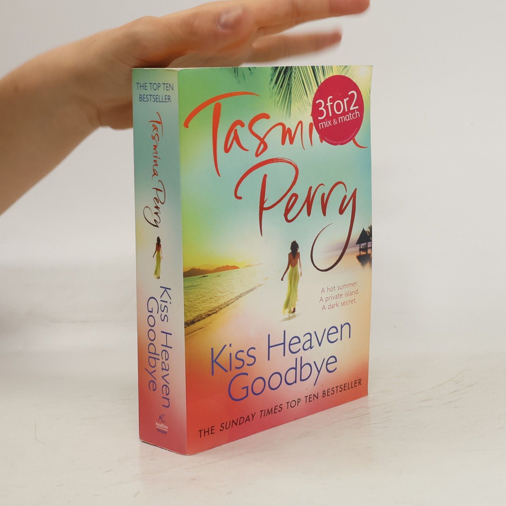 Tasmina Perry Kiss heaven goodbye