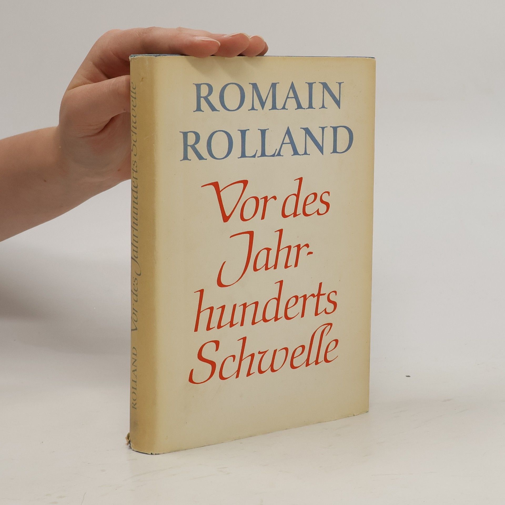 Romain Rolland Vor des Jahrhunderts Schwelle