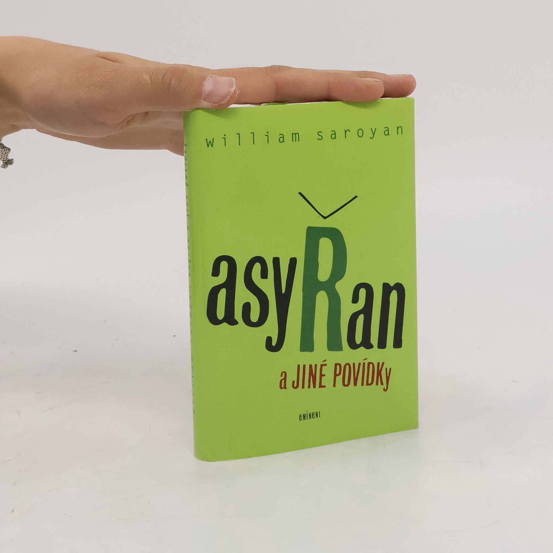 William Saroyan Asyřan a jiné povídky