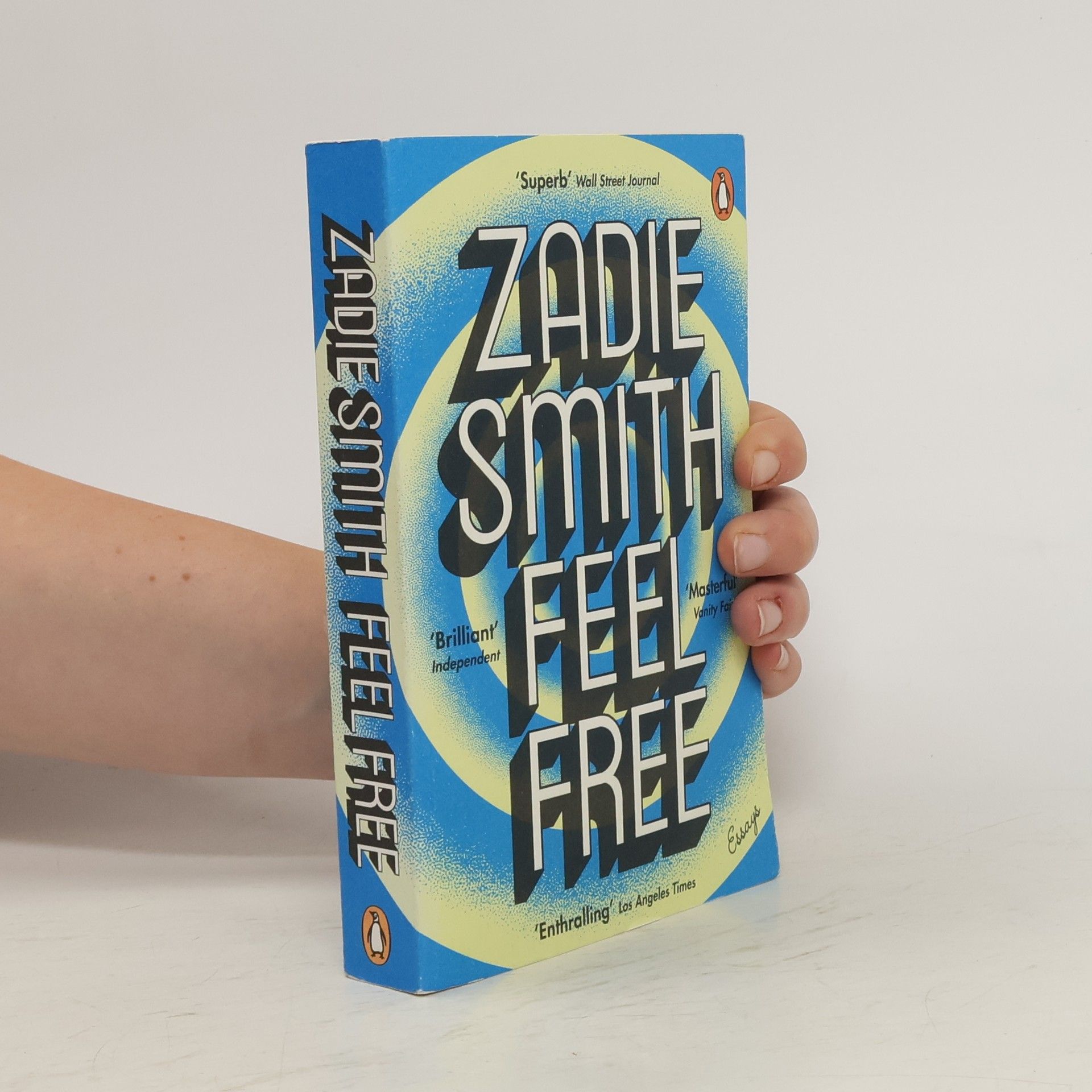 Zadie Smith Feel Free : essays